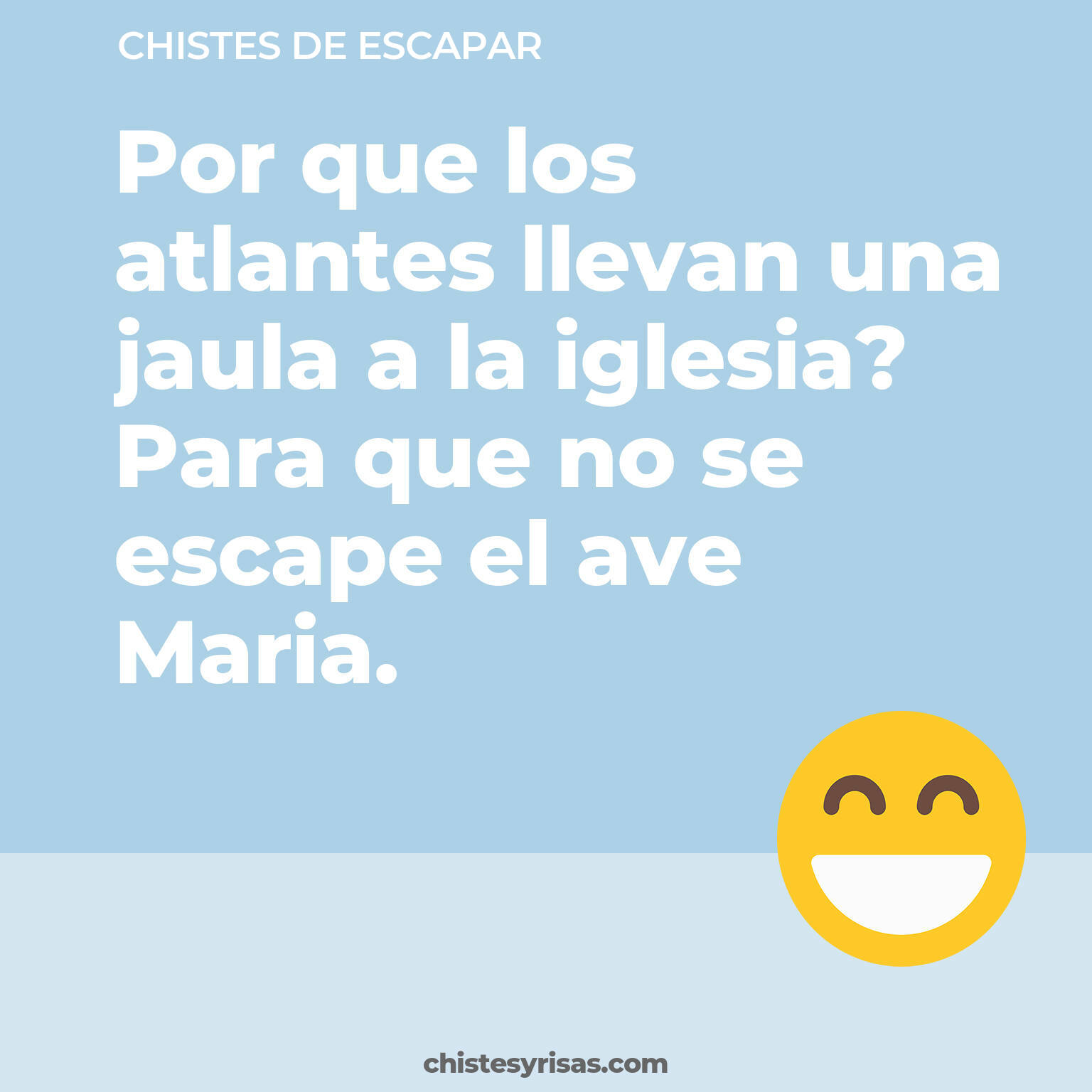 chistes de Escapar buenos