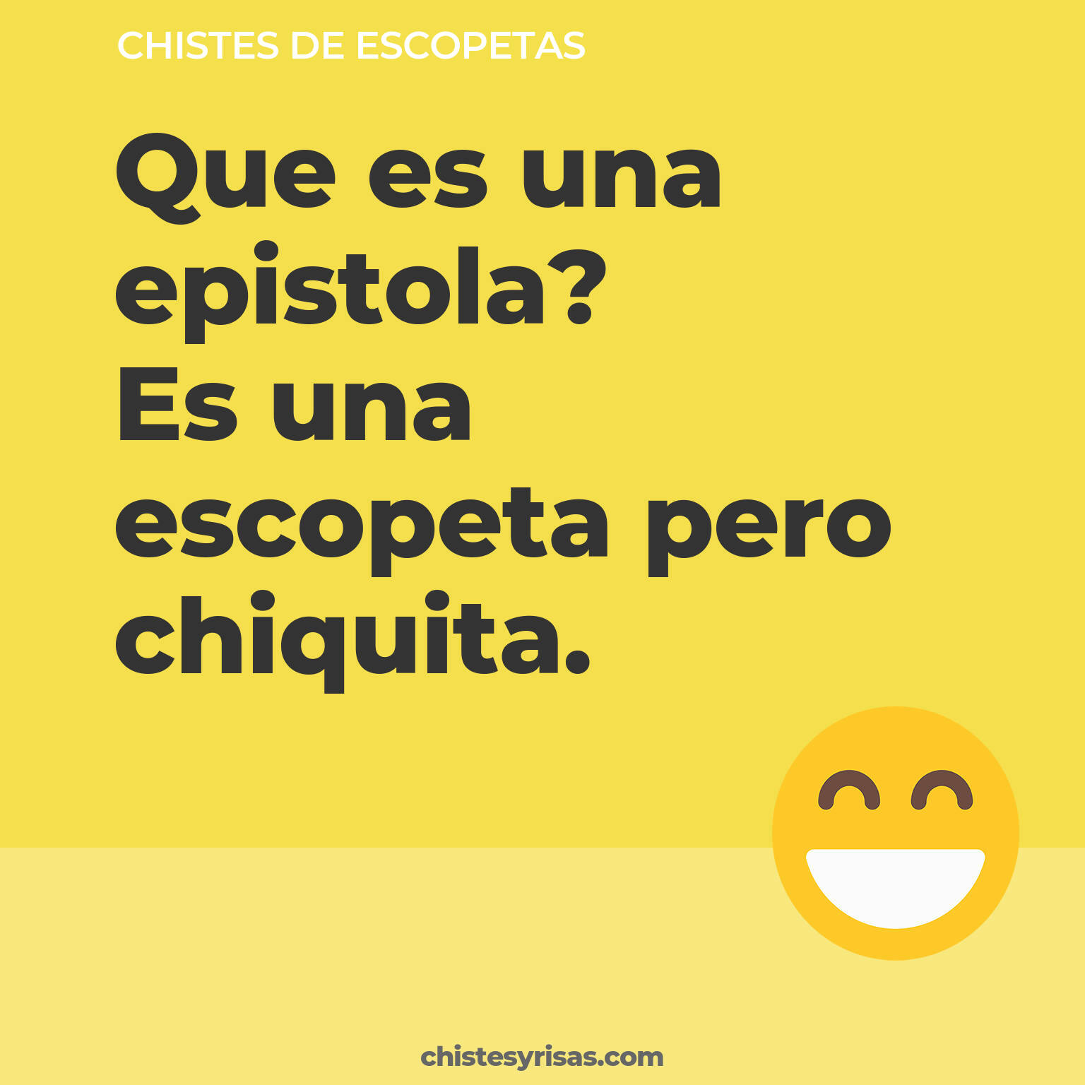 chistes de Escopetas cortos