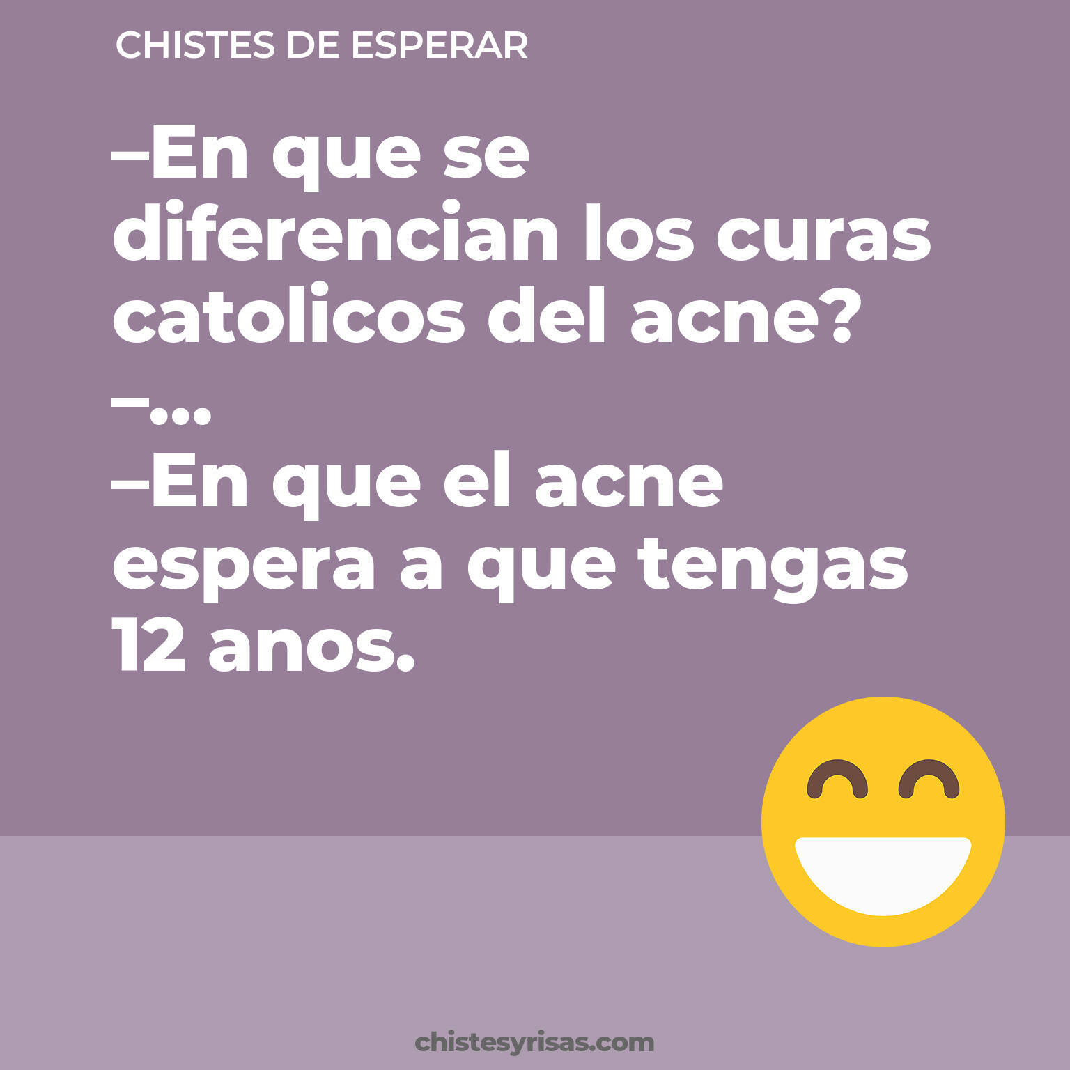 chistes de Esperar buenos