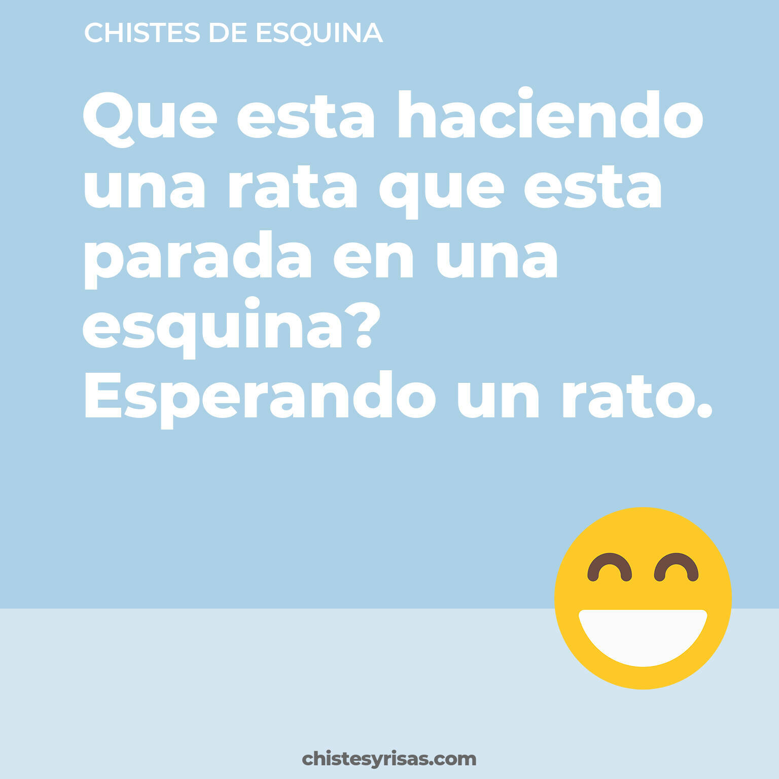 chistes de Esquina cortos