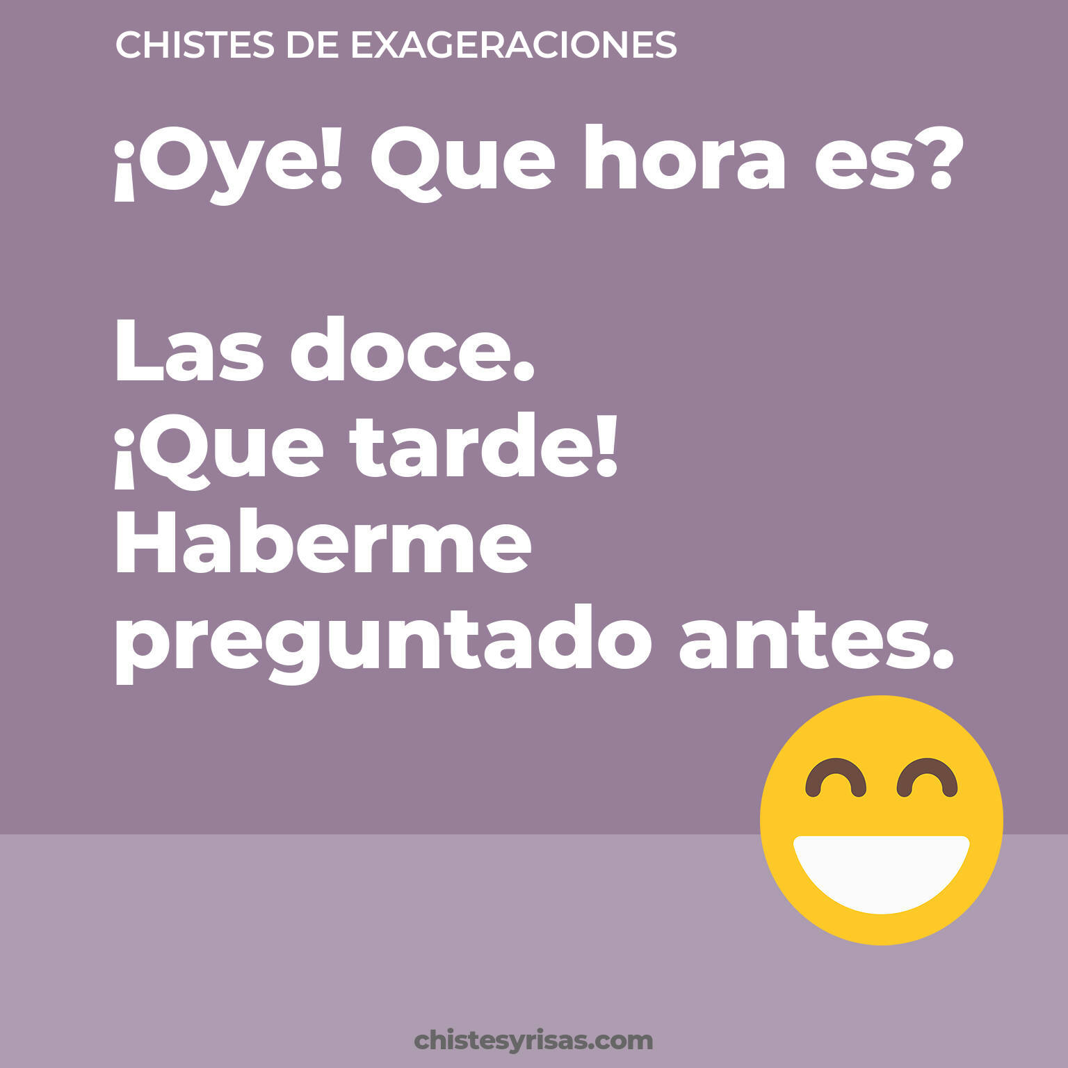 chistes de Exageraciones más graciosos