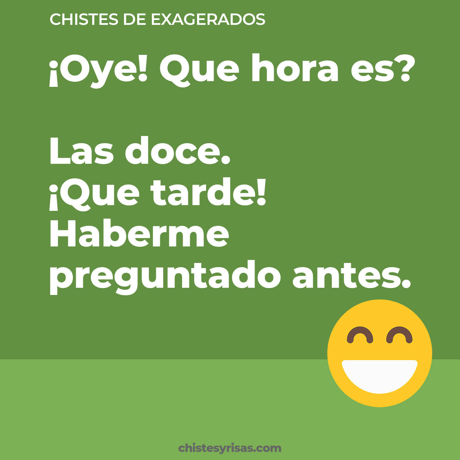 chistes de Exagerados más graciosos