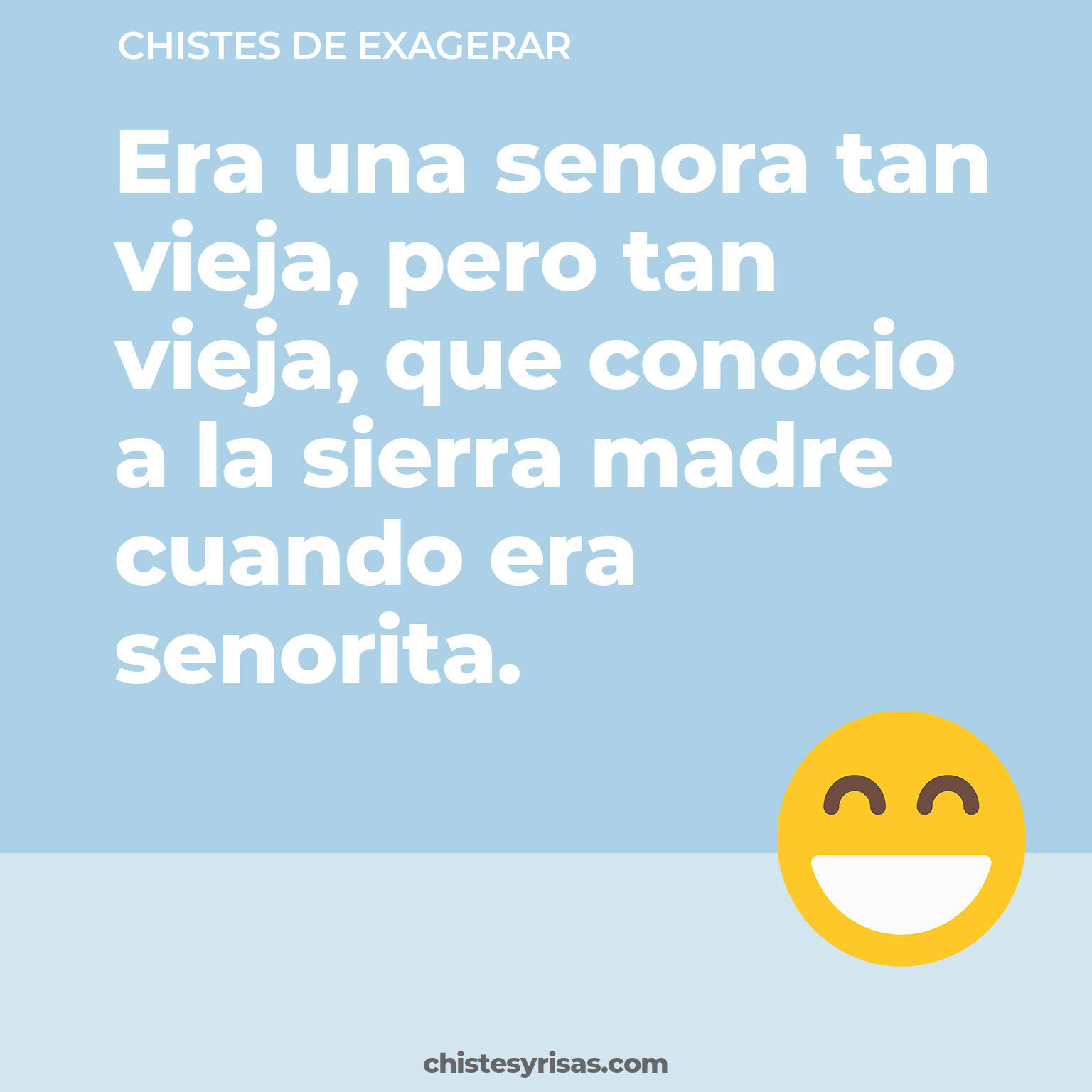 chistes de Exagerar cortos