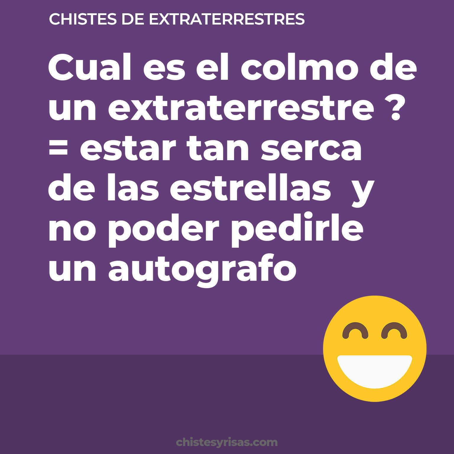 chistes de Extraterrestres más graciosos