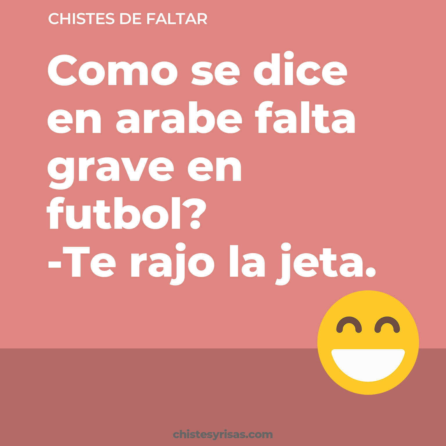 chistes de Faltar buenos