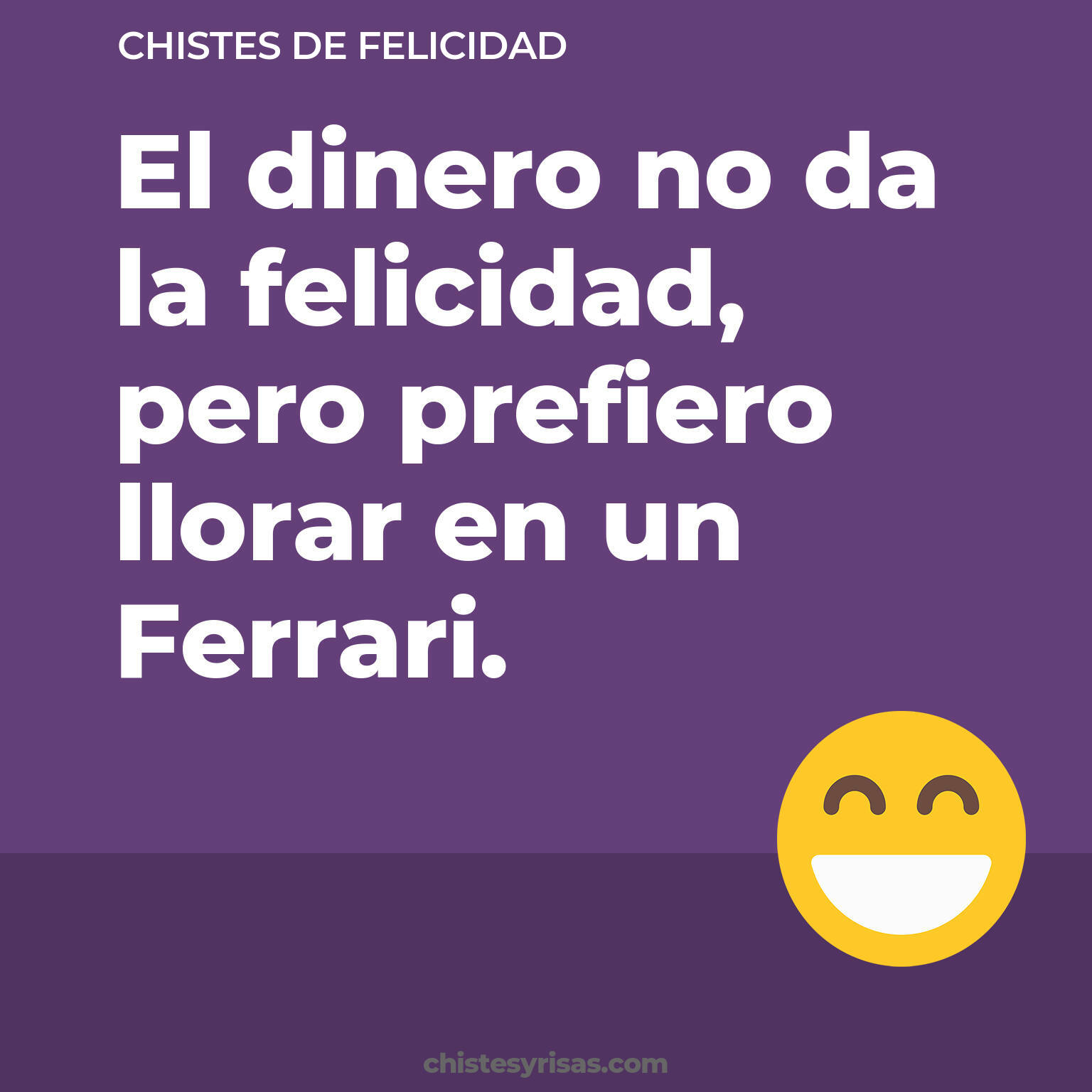 chistes de Felicidad más graciosos