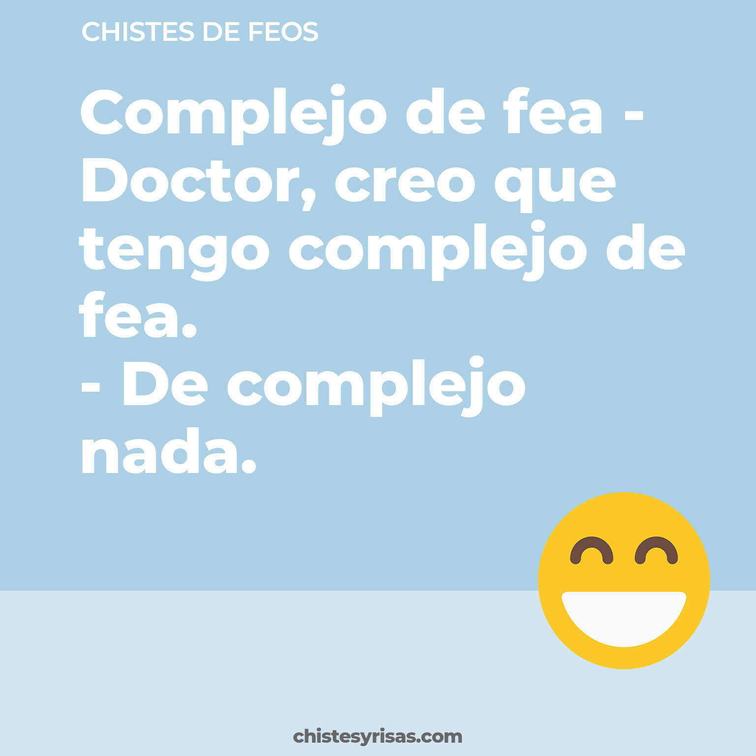 chistes de Feos cortos