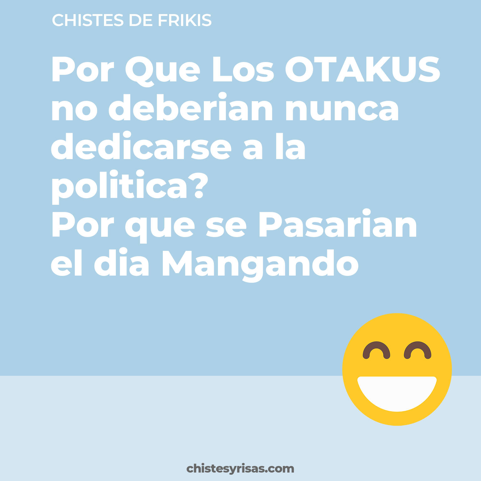 chistes de Frikis cortos