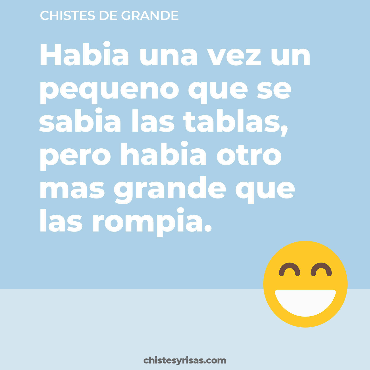 chistes de Grande más graciosos