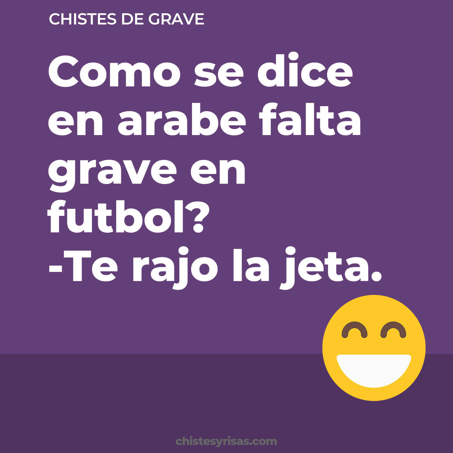 chistes de Grave cortos