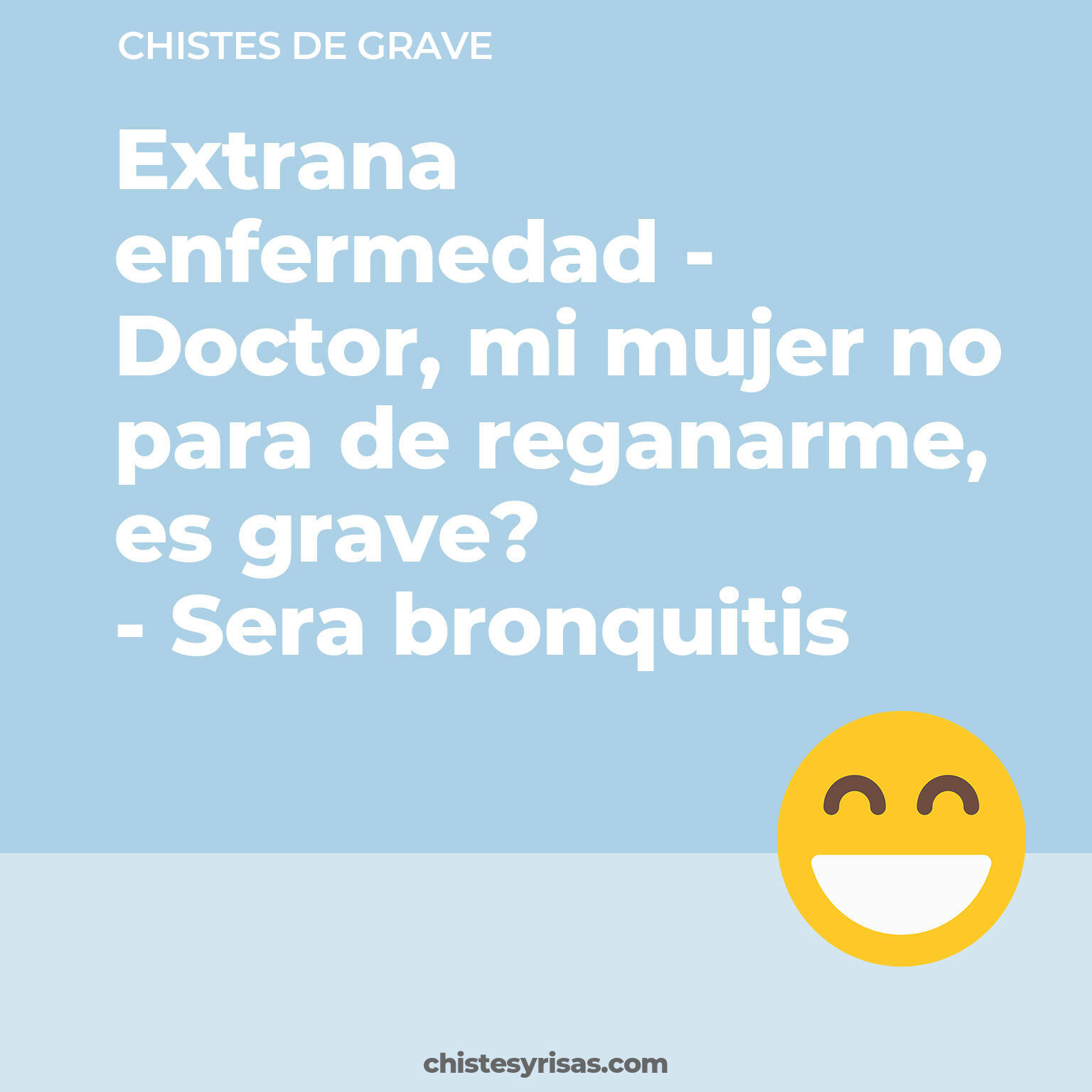 chistes de Grave buenos