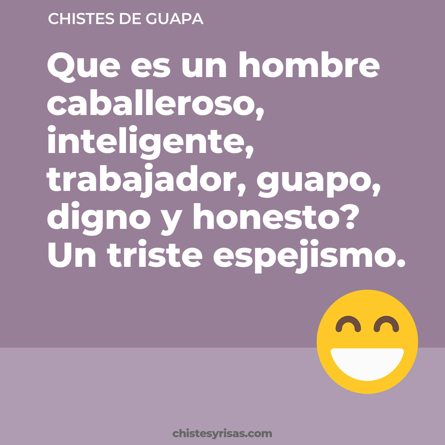 chistes de Guapa más graciosos