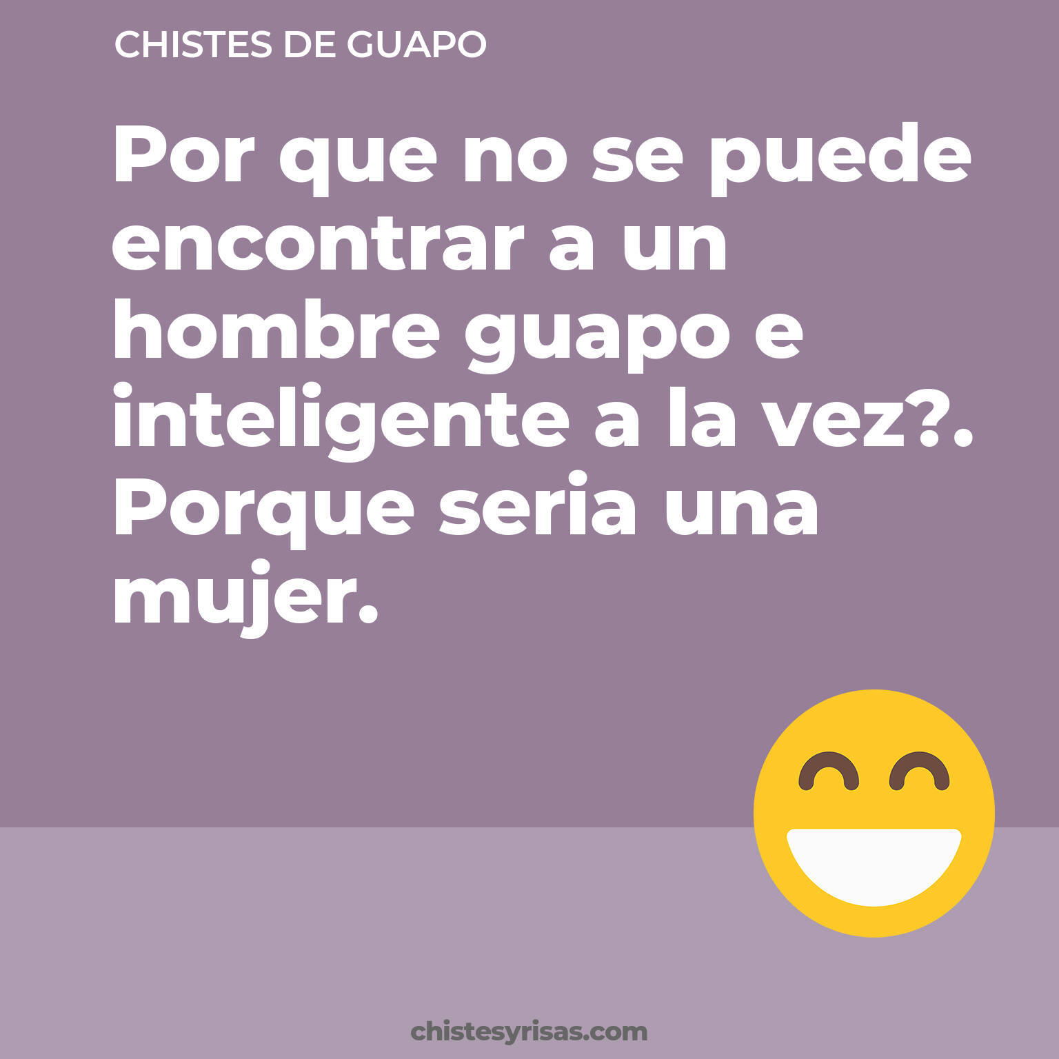 chistes de Guapo buenos