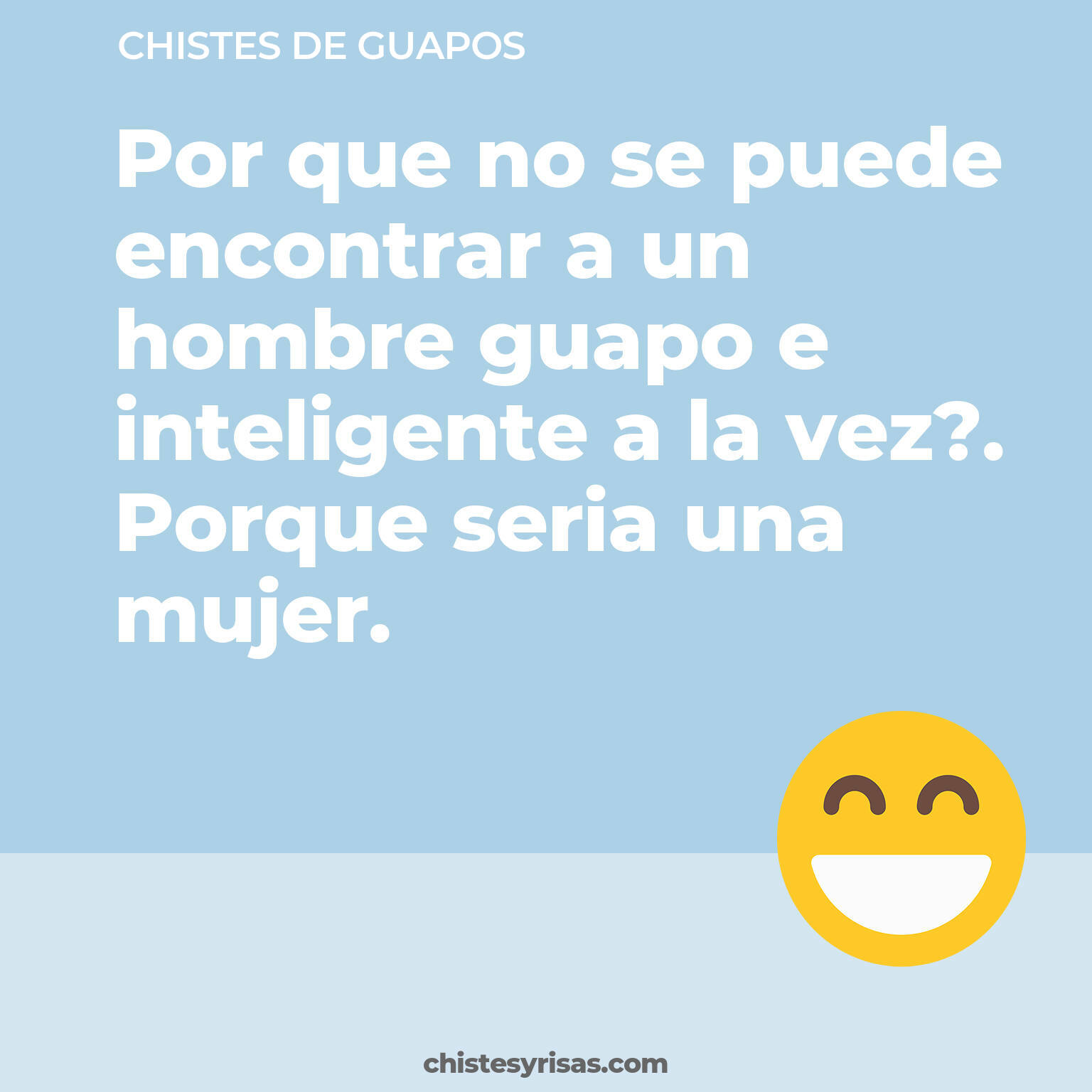 chistes de Guapos buenos foto para reir