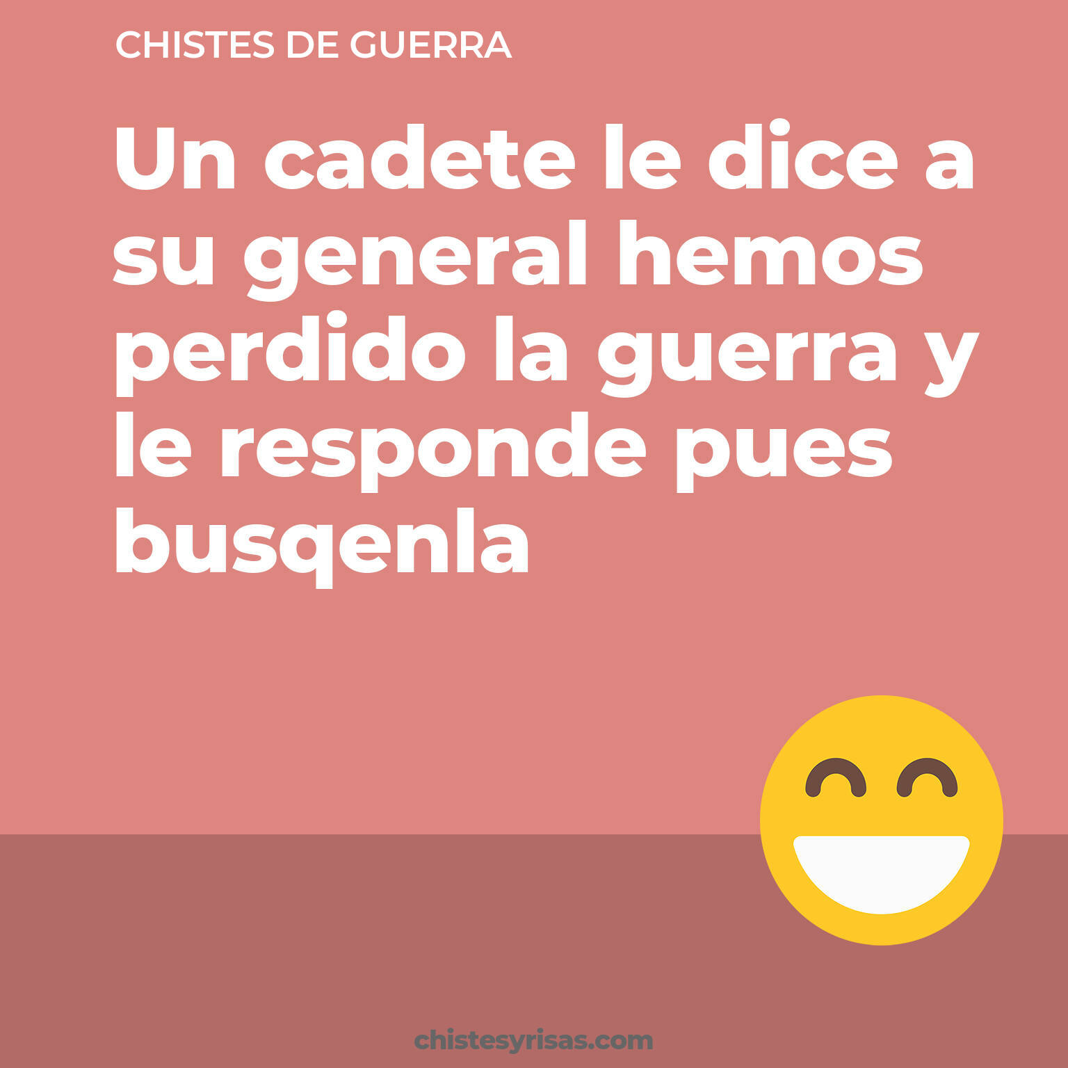 chistes de Guerra buenos