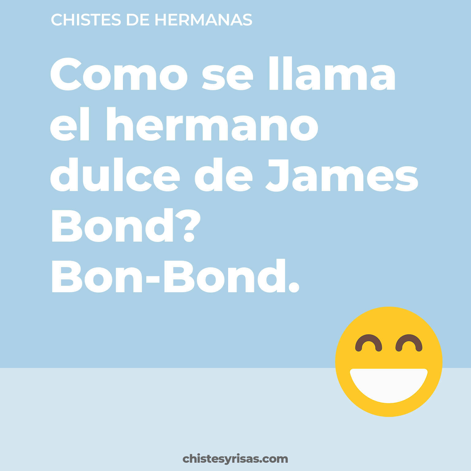 chistes de Hermanas cortos