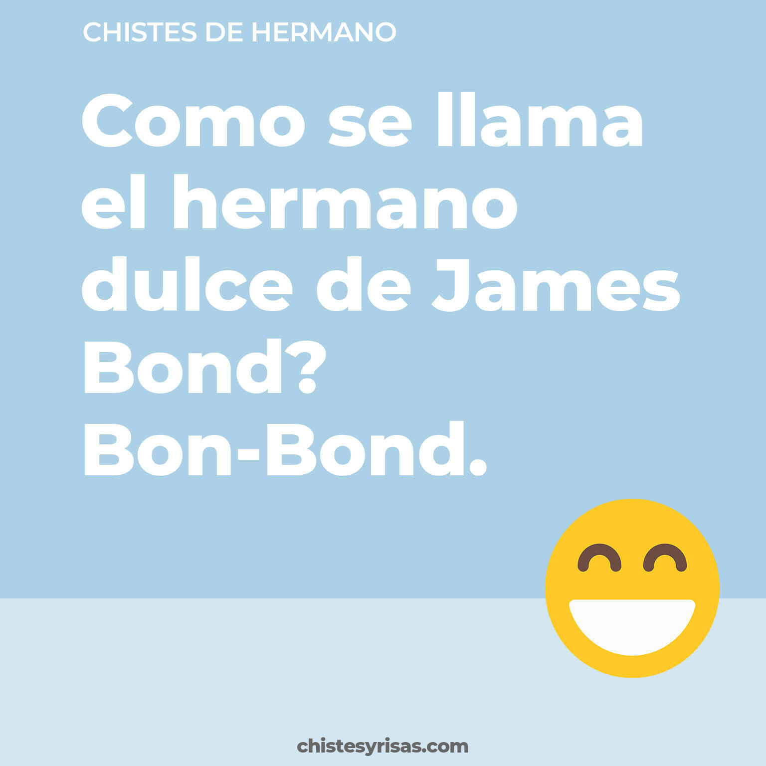 chistes de Hermano cortos