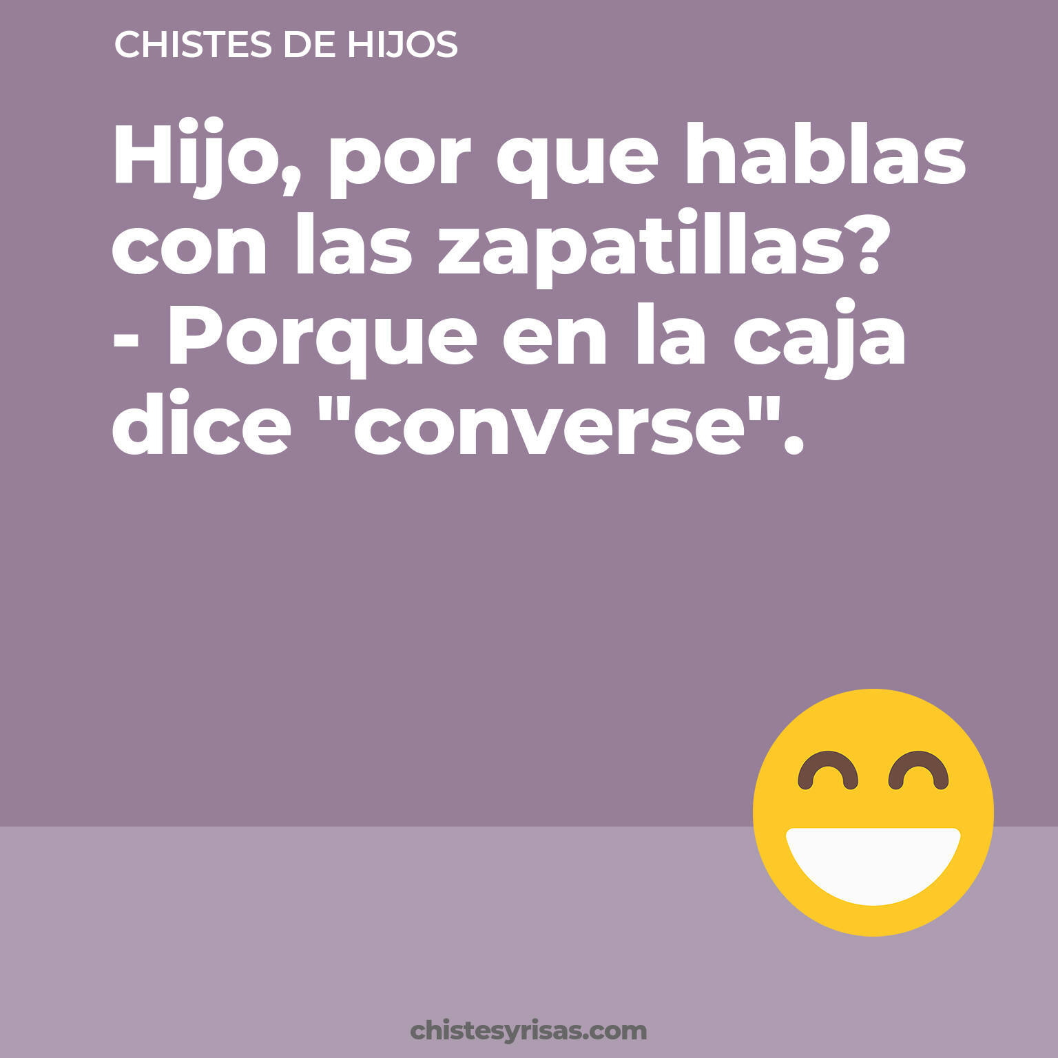 chistes de Hijos cortos