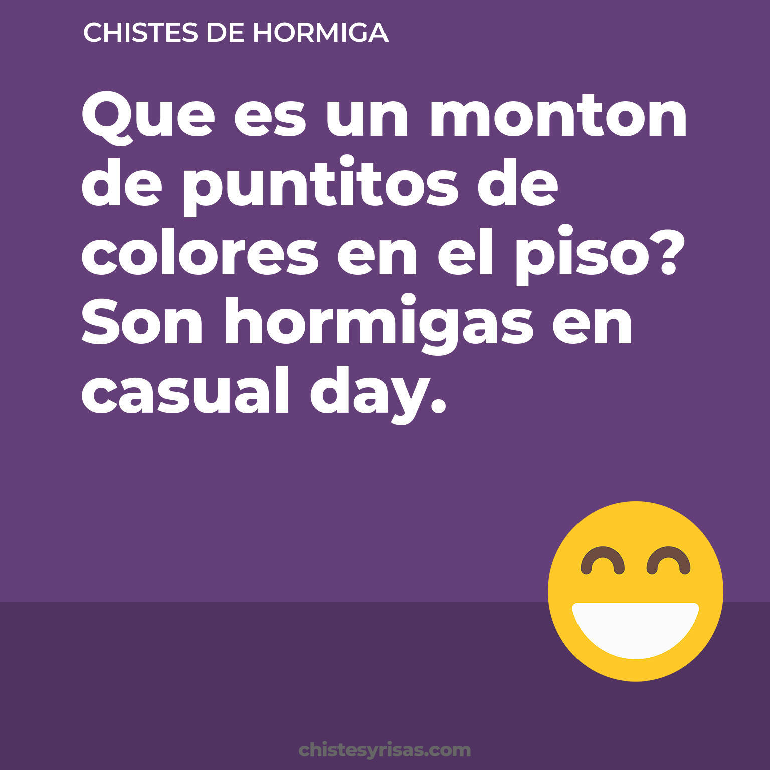 chistes de Hormiga más graciosos