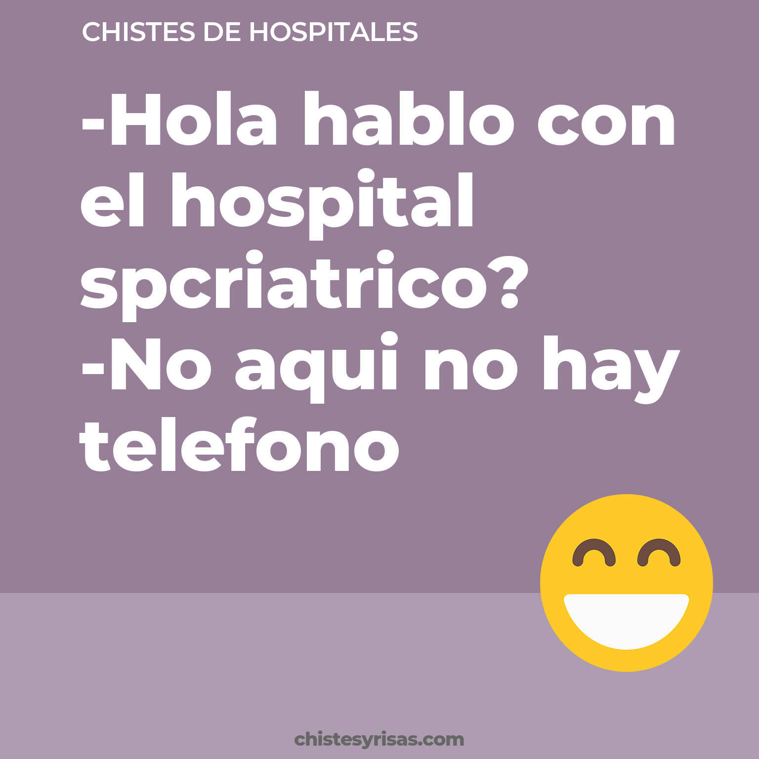 chistes de Hospitales buenos