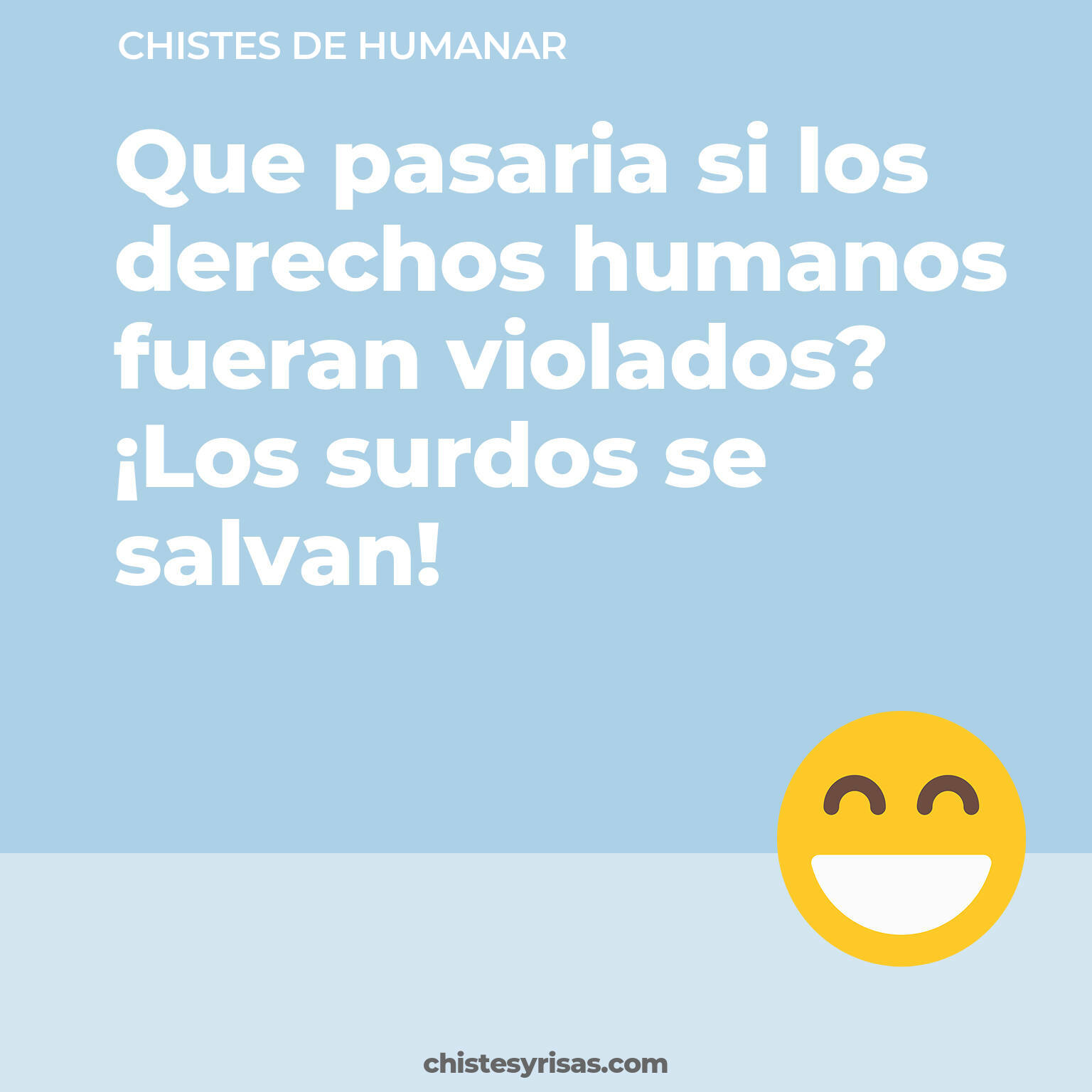 chistes de Humanar cortos