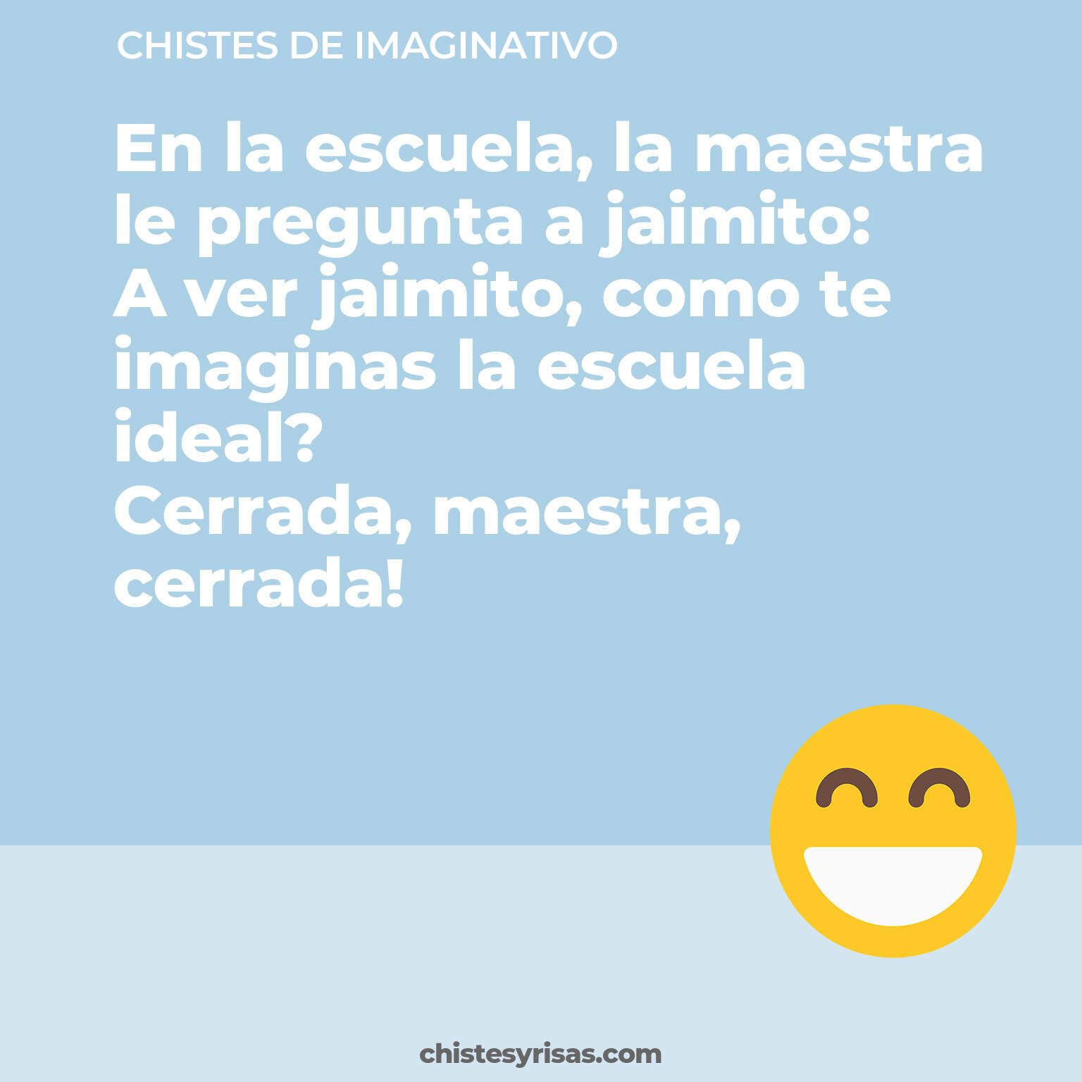 chistes de Imaginativo más graciosos