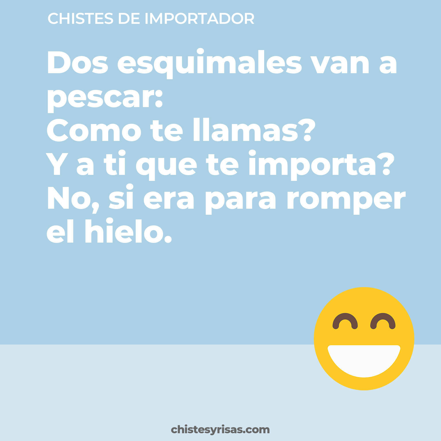 chistes de Importador más graciosos