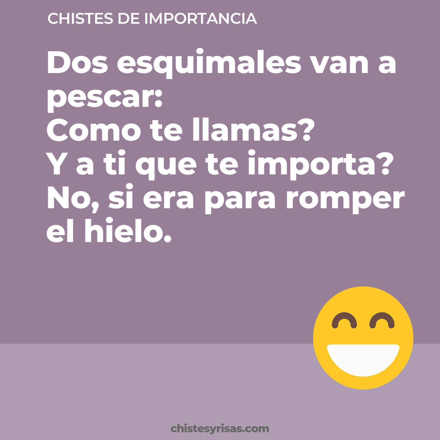 chistes de Importancia más graciosos