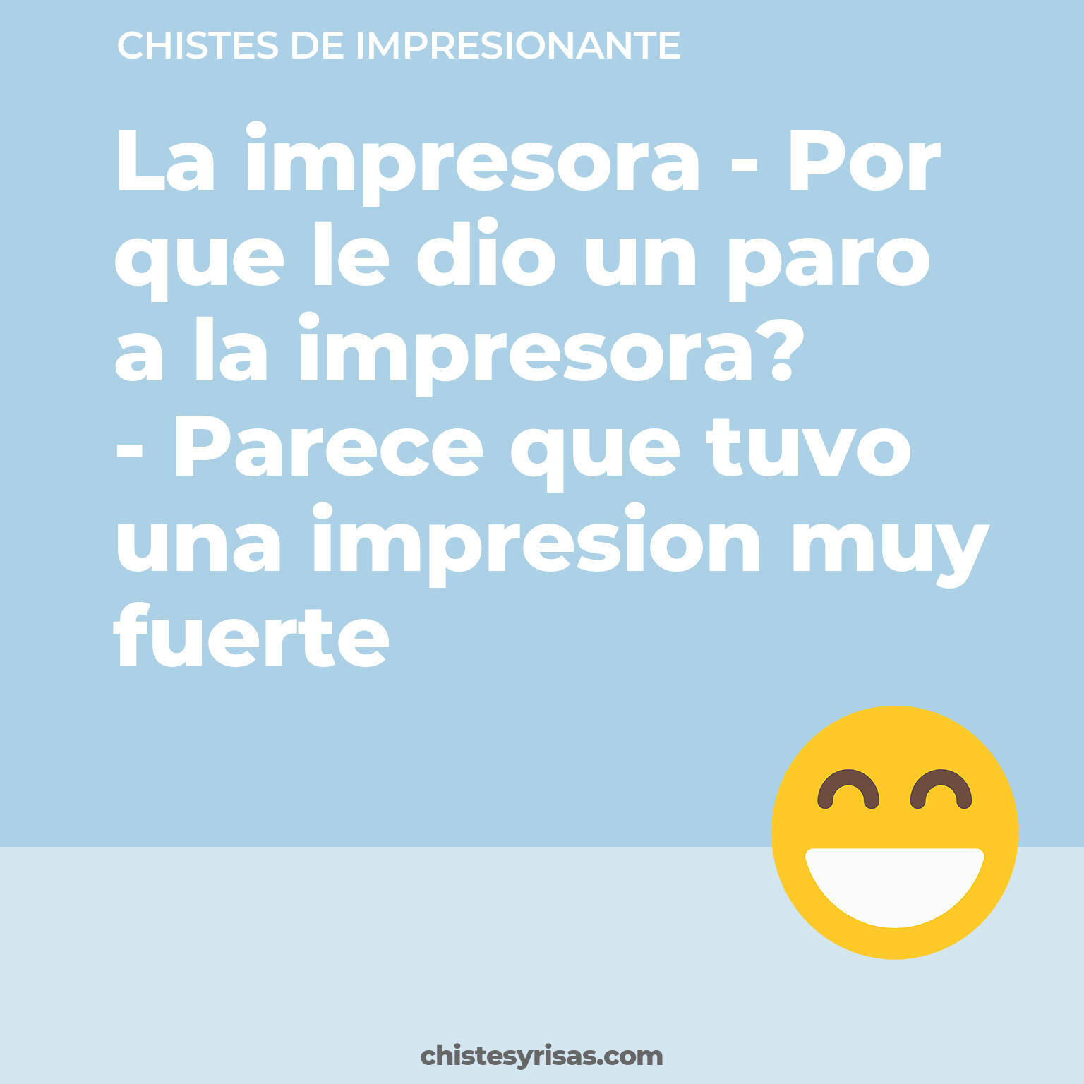 chistes de Impresionante cortos