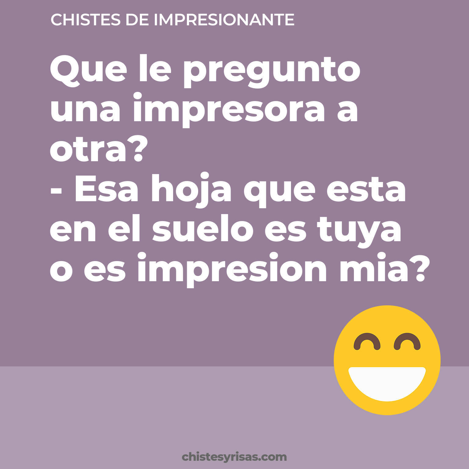 chistes de Impresionante buenos