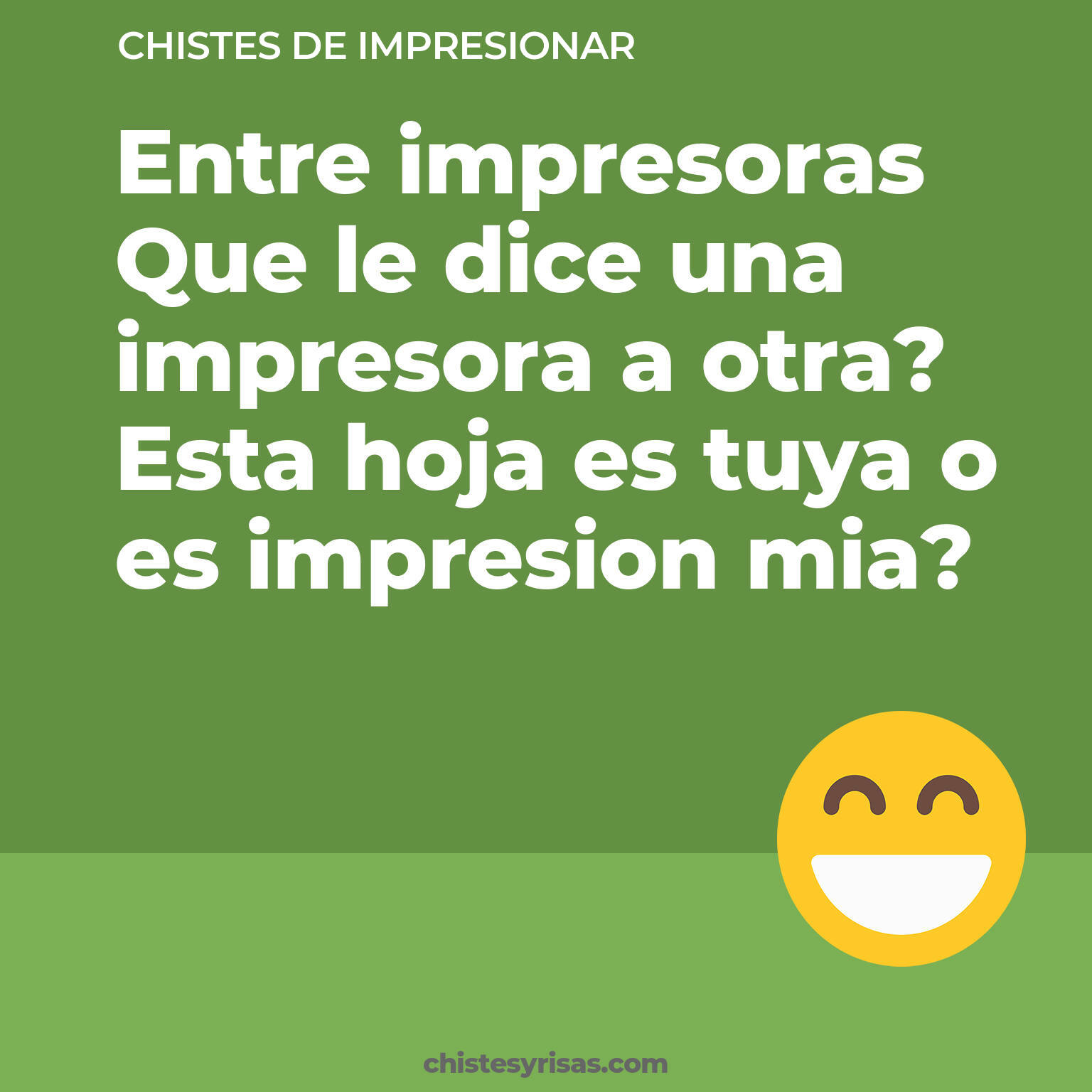 chistes de Impresionar más graciosos