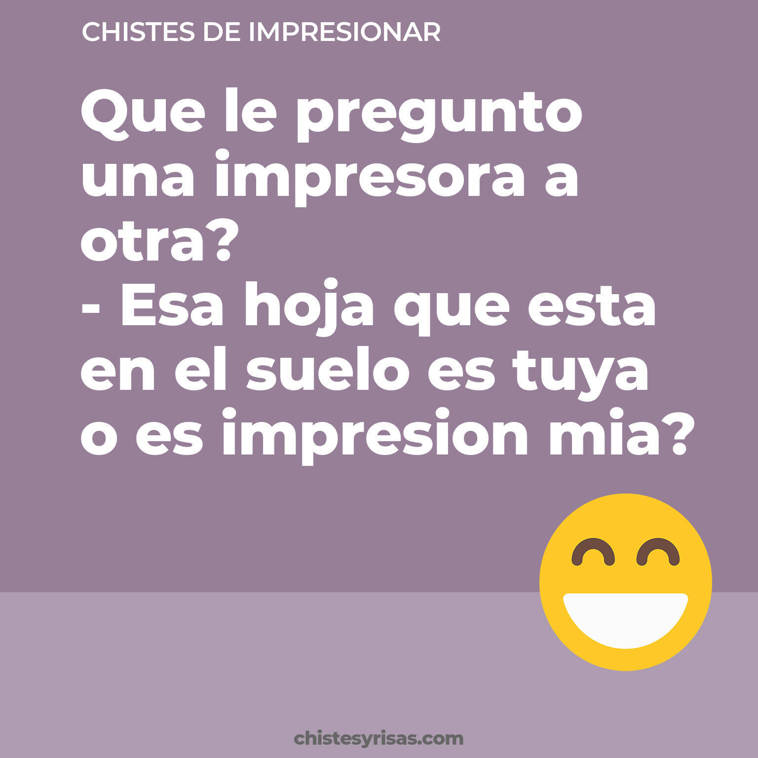 chistes de Impresionar buenos