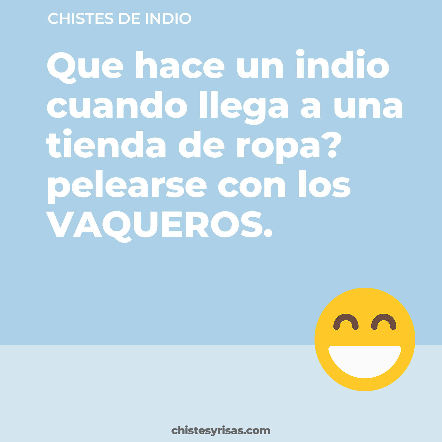 chistes de Indio cortos