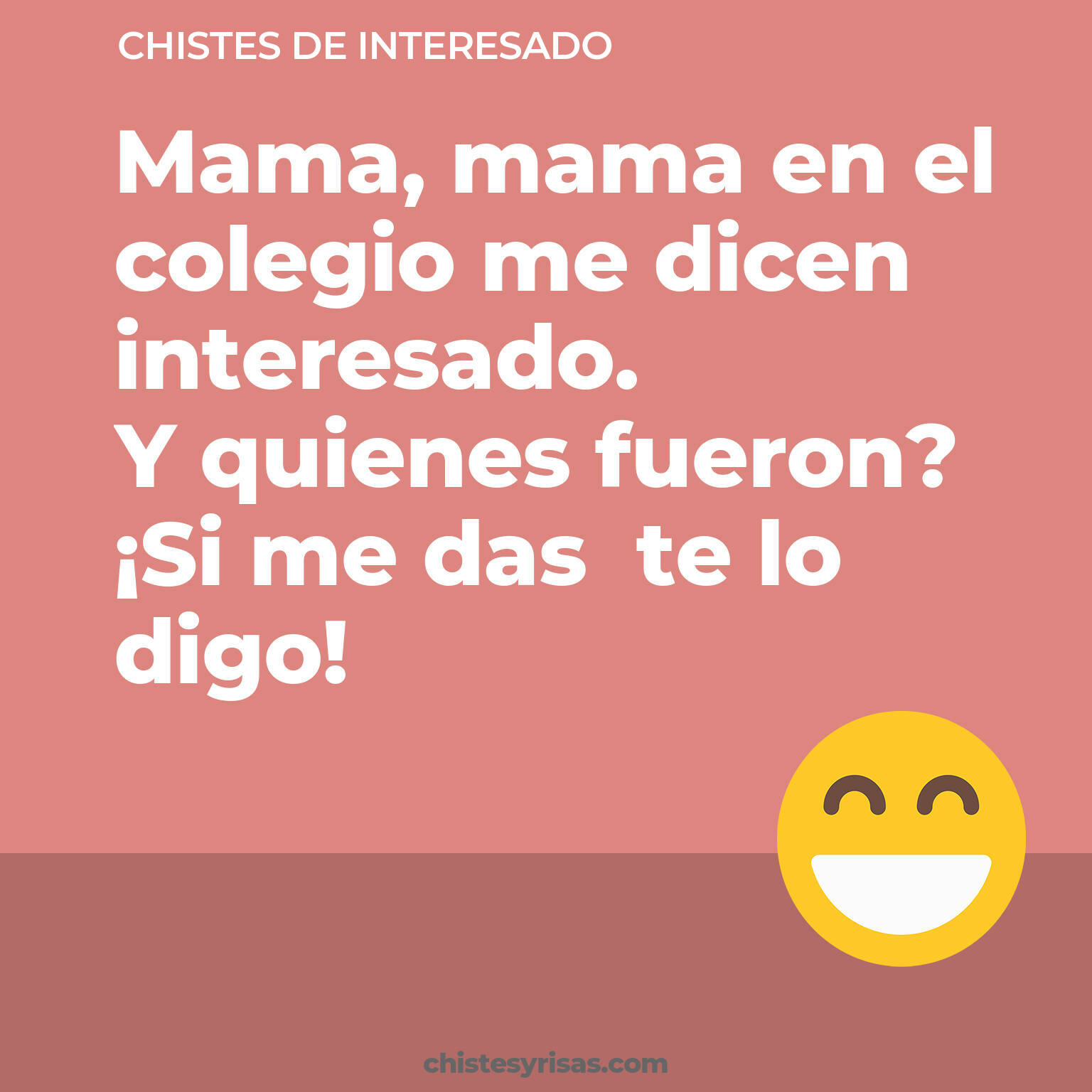 chistes de Interesado más graciosos