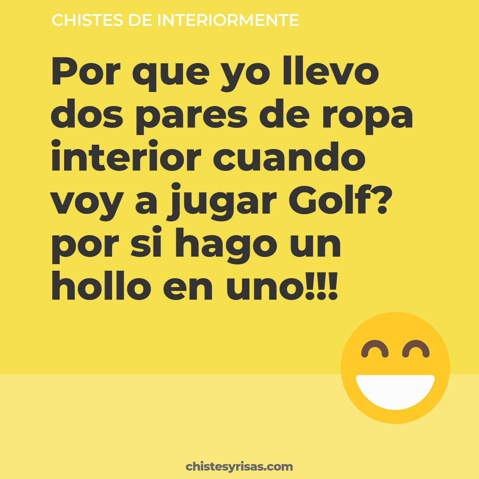 chistes de Interiormente cortos