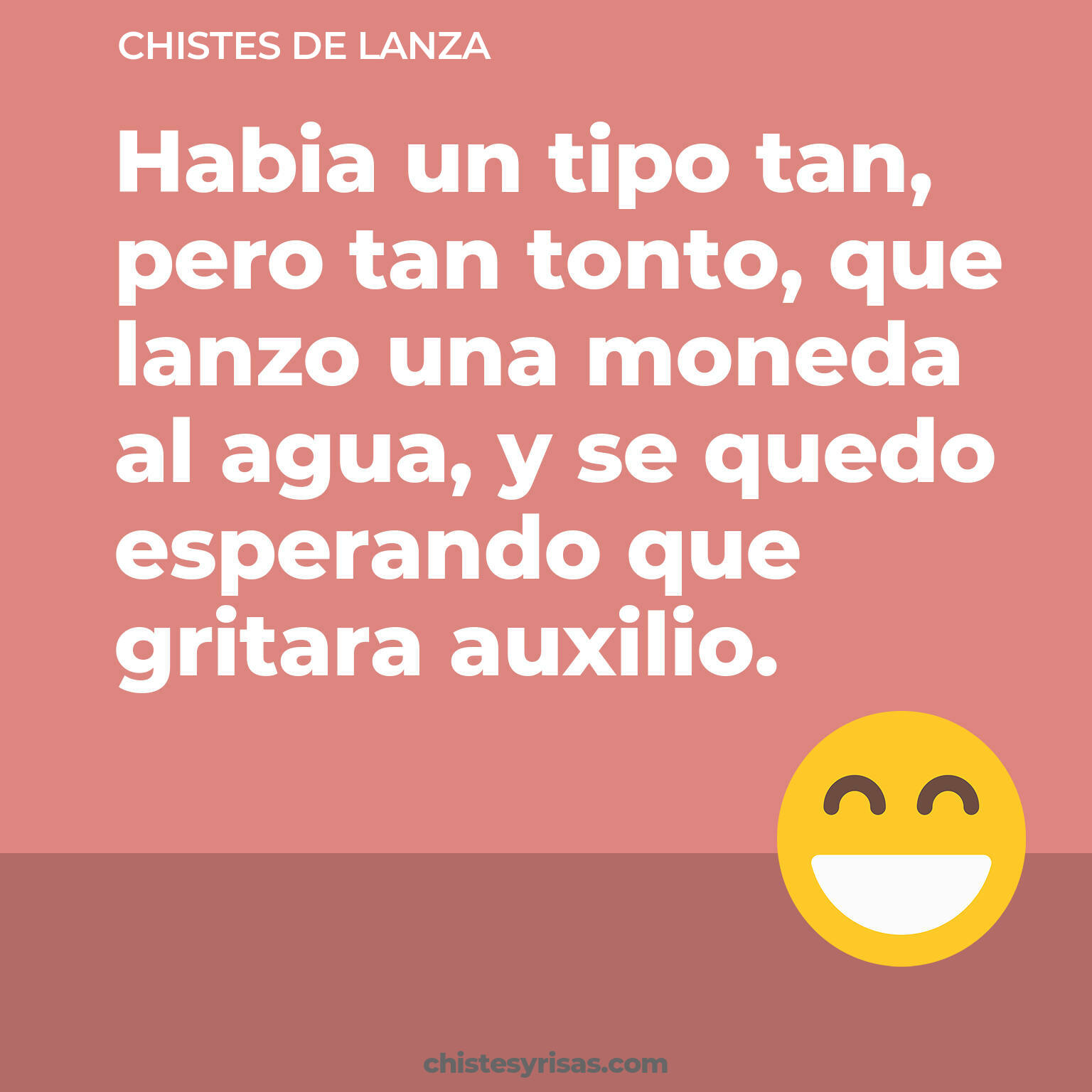 chistes de Lanza buenos