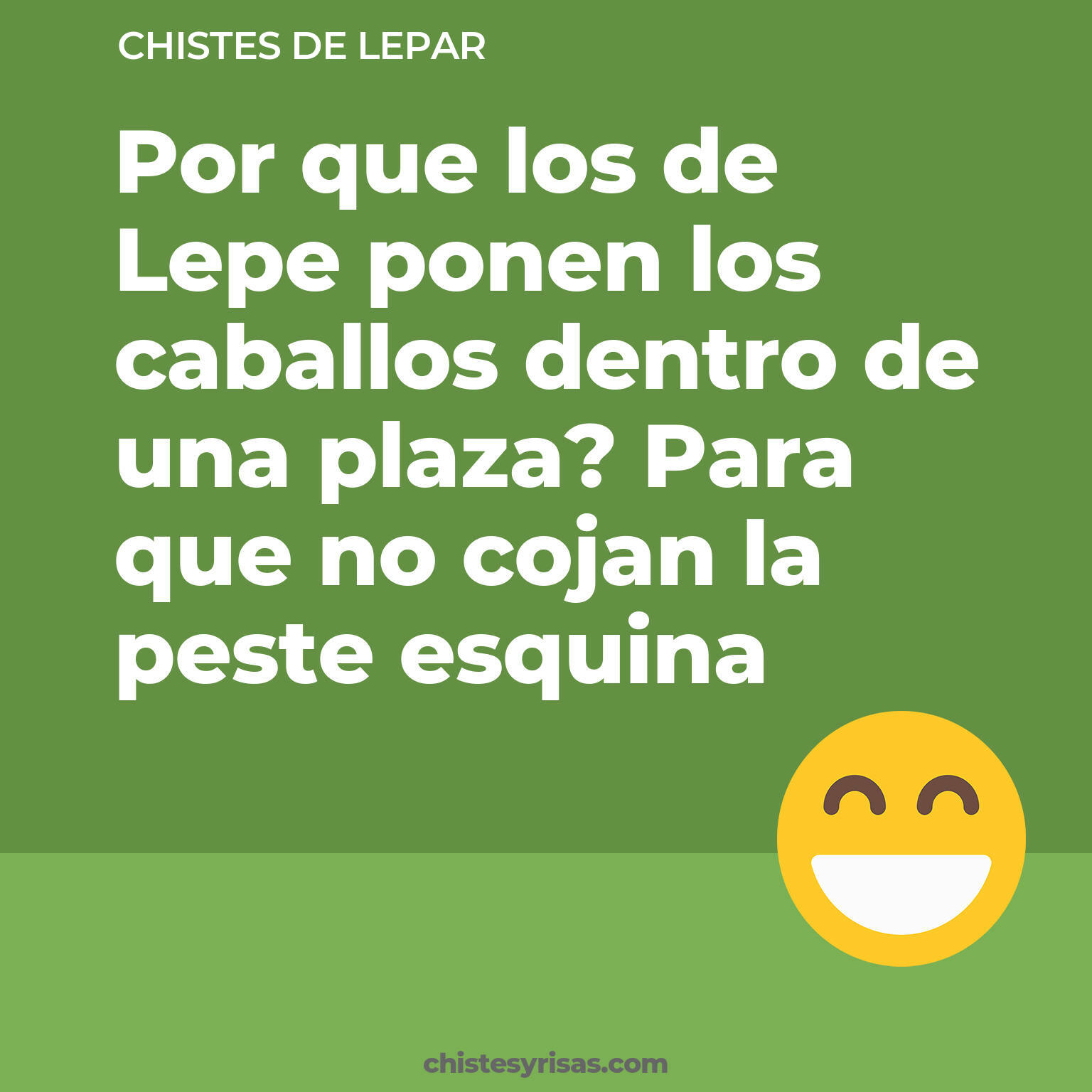 chistes de Lepar buenos