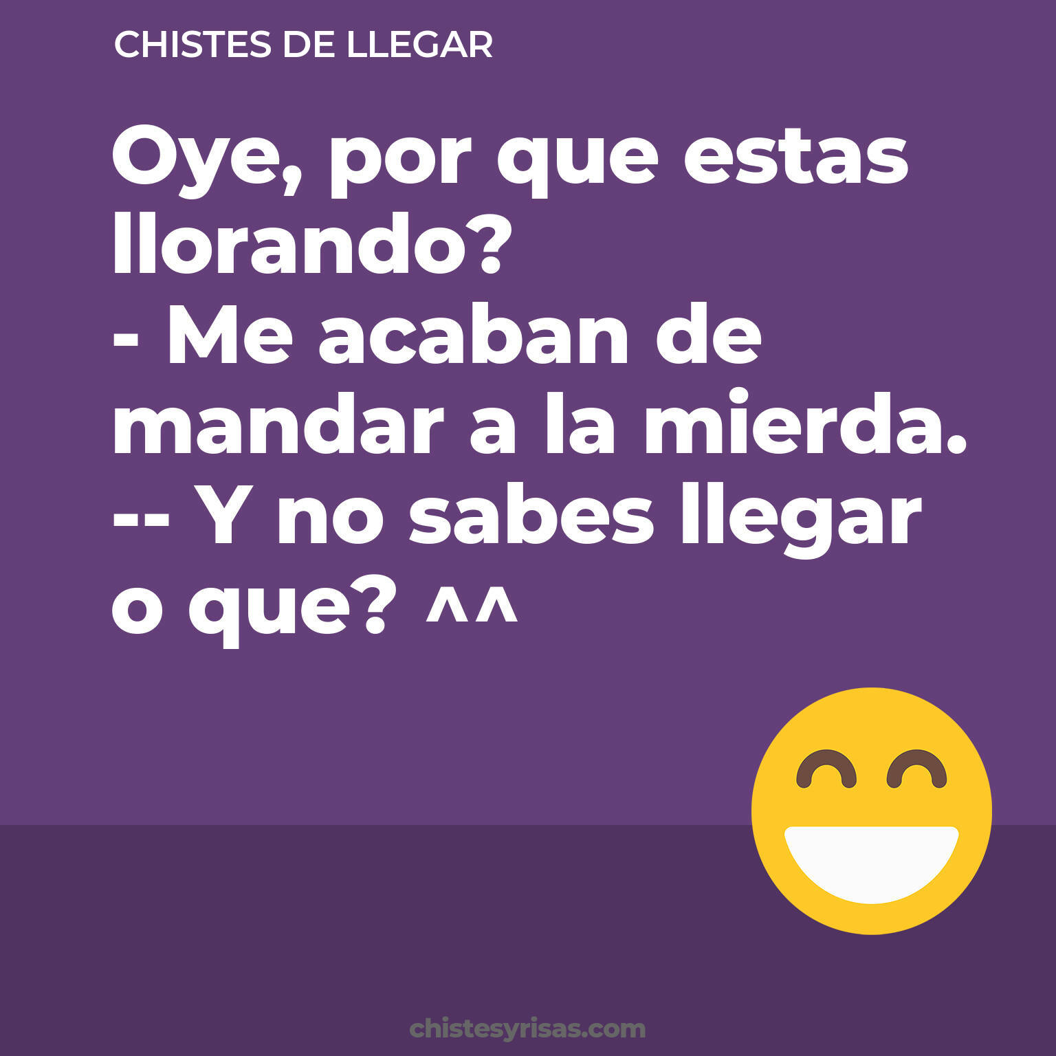 chistes de Llegar buenos