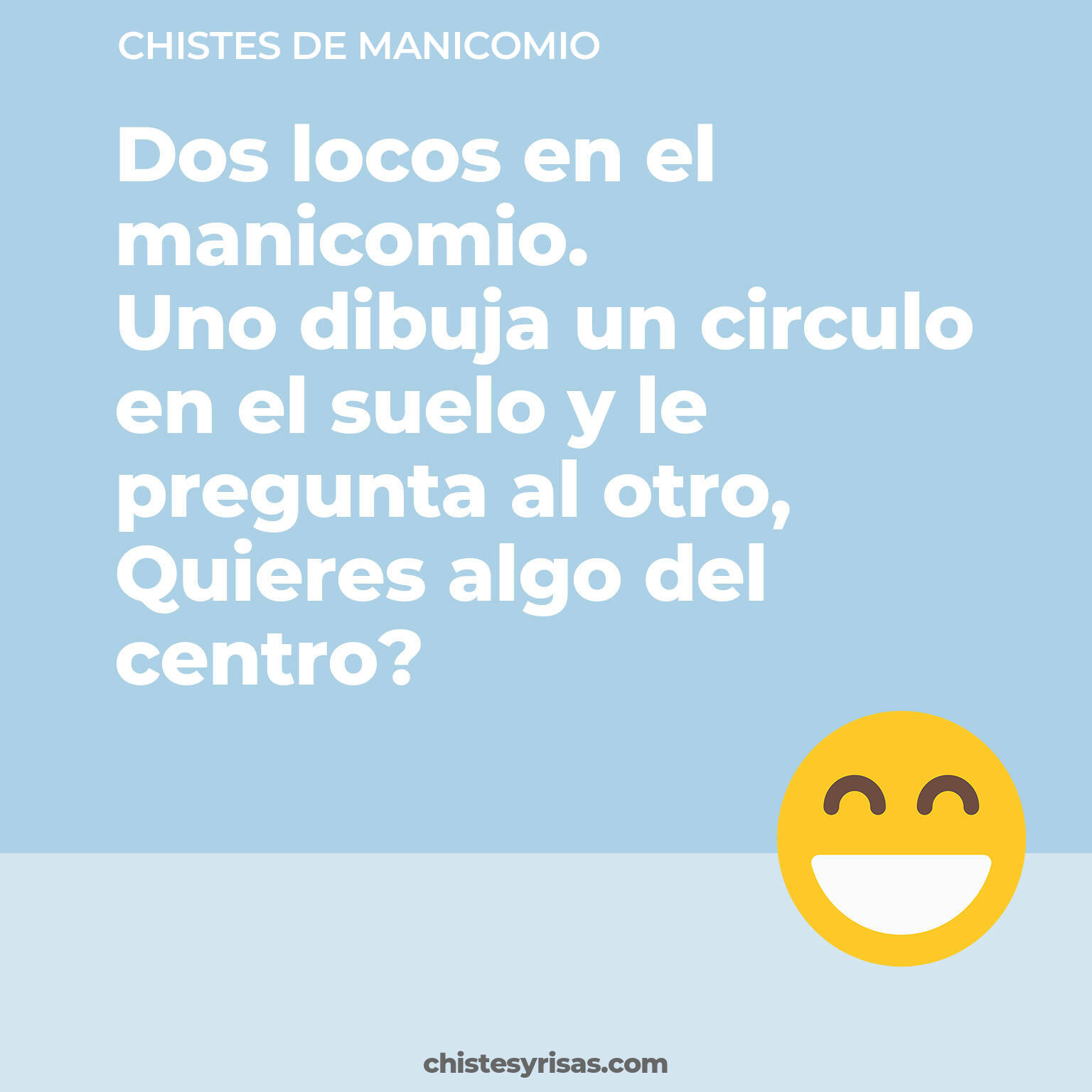 chistes de Manicomio más graciosos