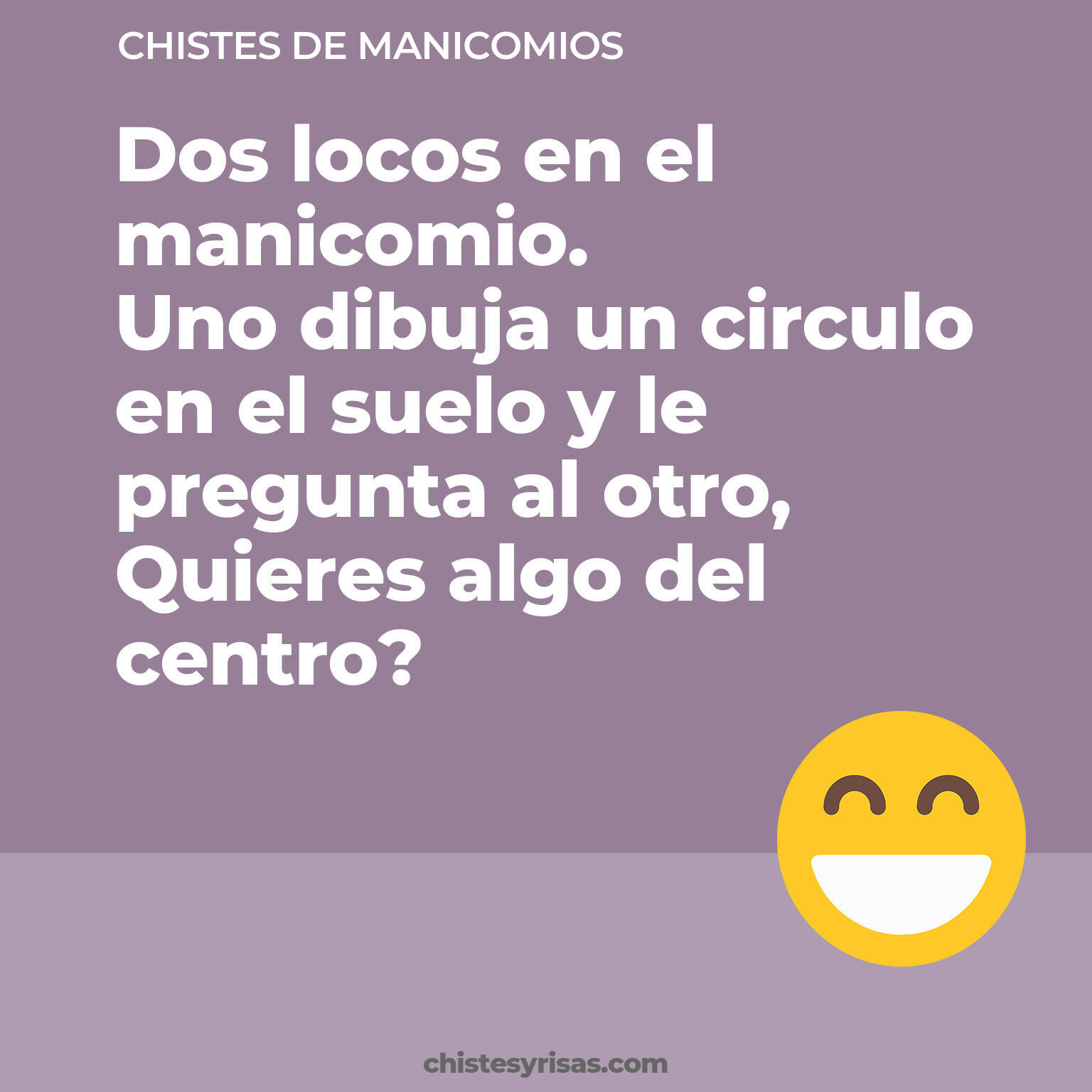 chistes de Manicomios más graciosos