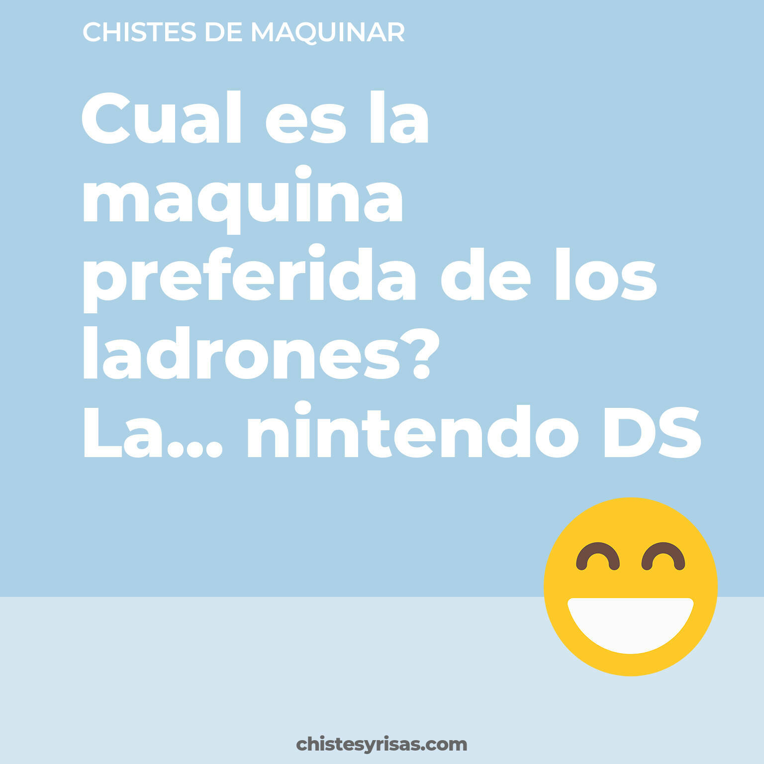 chistes de Maquinar cortos