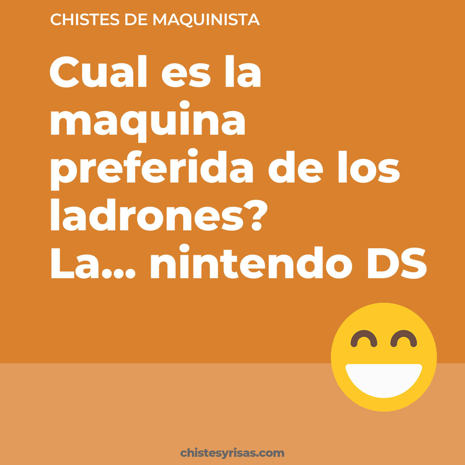 chistes de Maquinista cortos