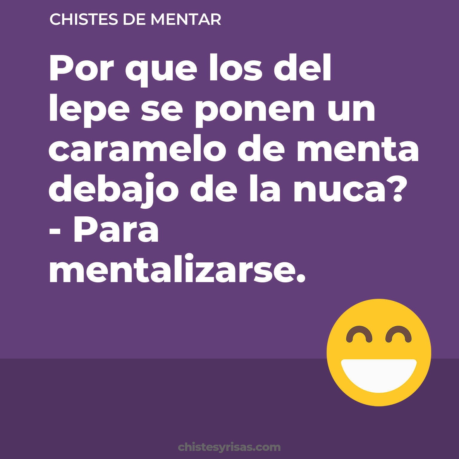 chistes de Mentar más graciosos