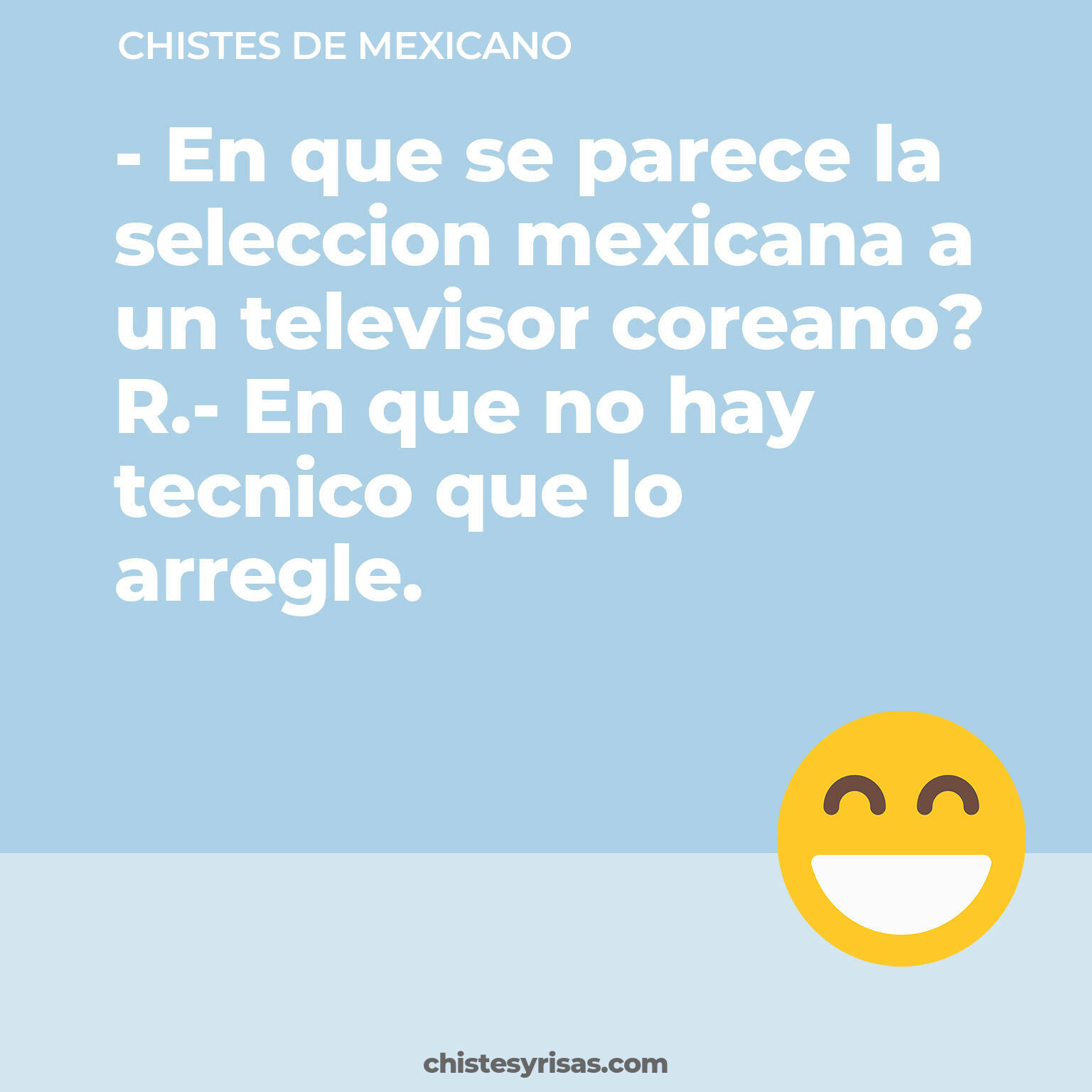 chistes de Mexicano más graciosos