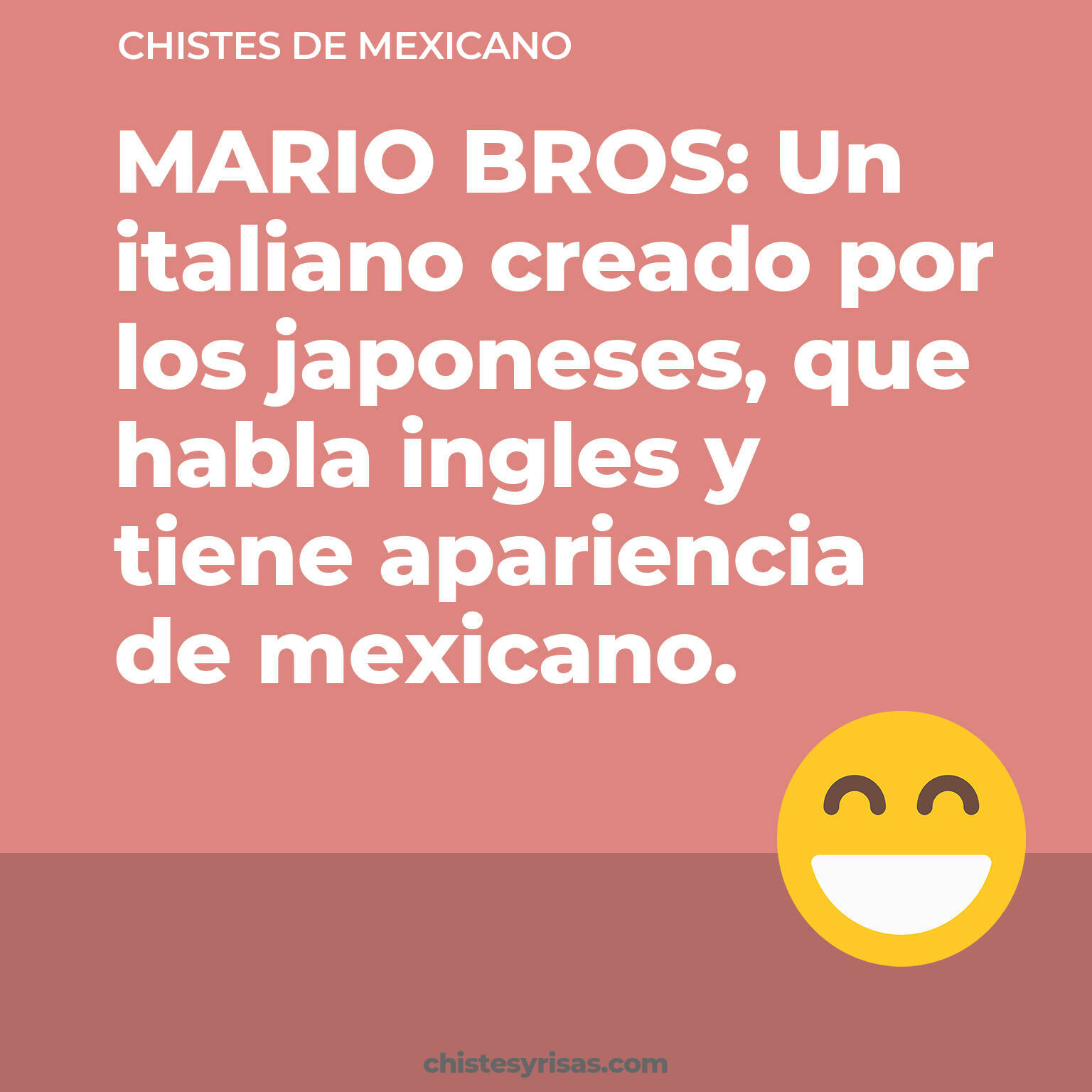 chistes de Mexicano cortos