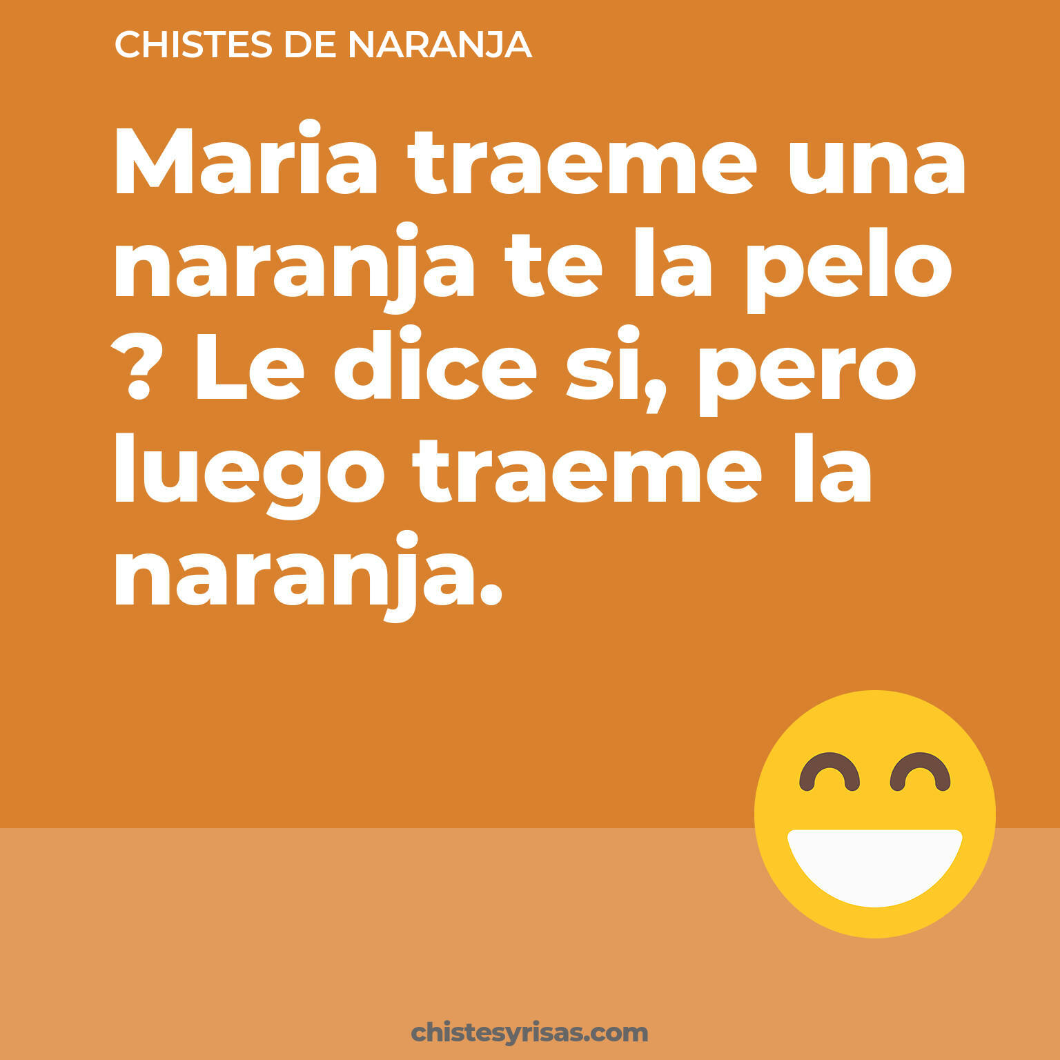 chistes de Naranja buenos