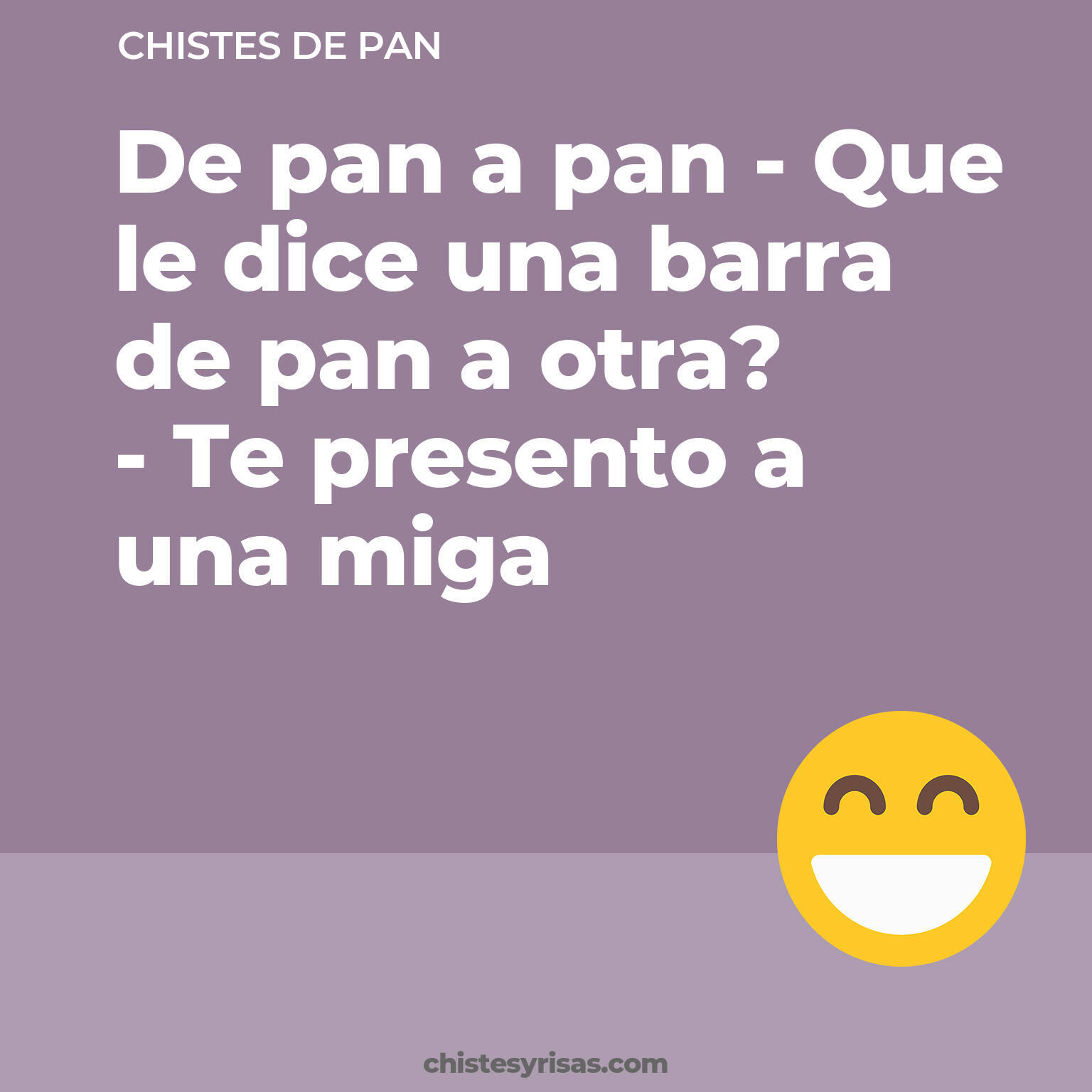 chistes de Pan más graciosos