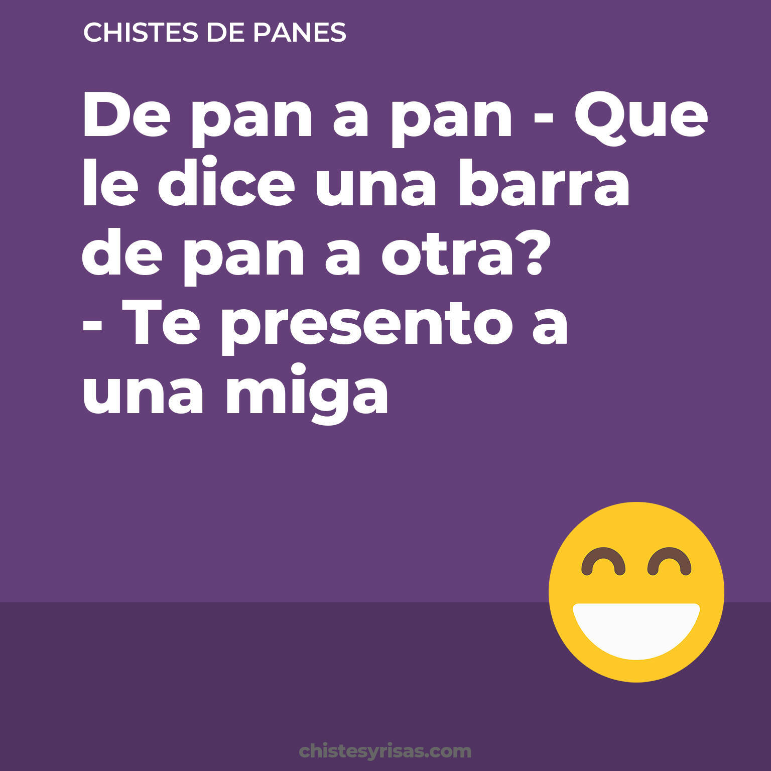 chistes de Panes más graciosos