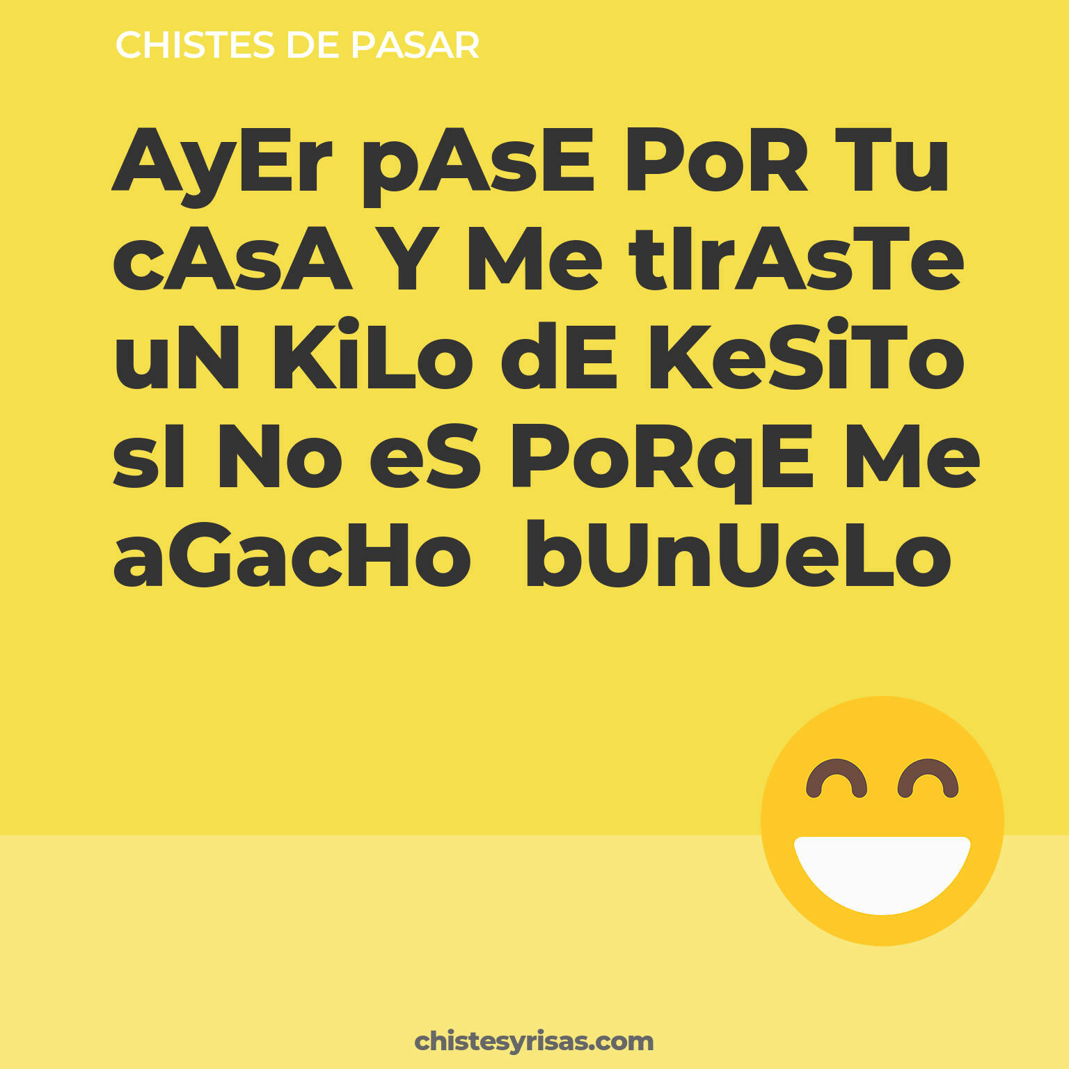 chistes de Pasar buenos