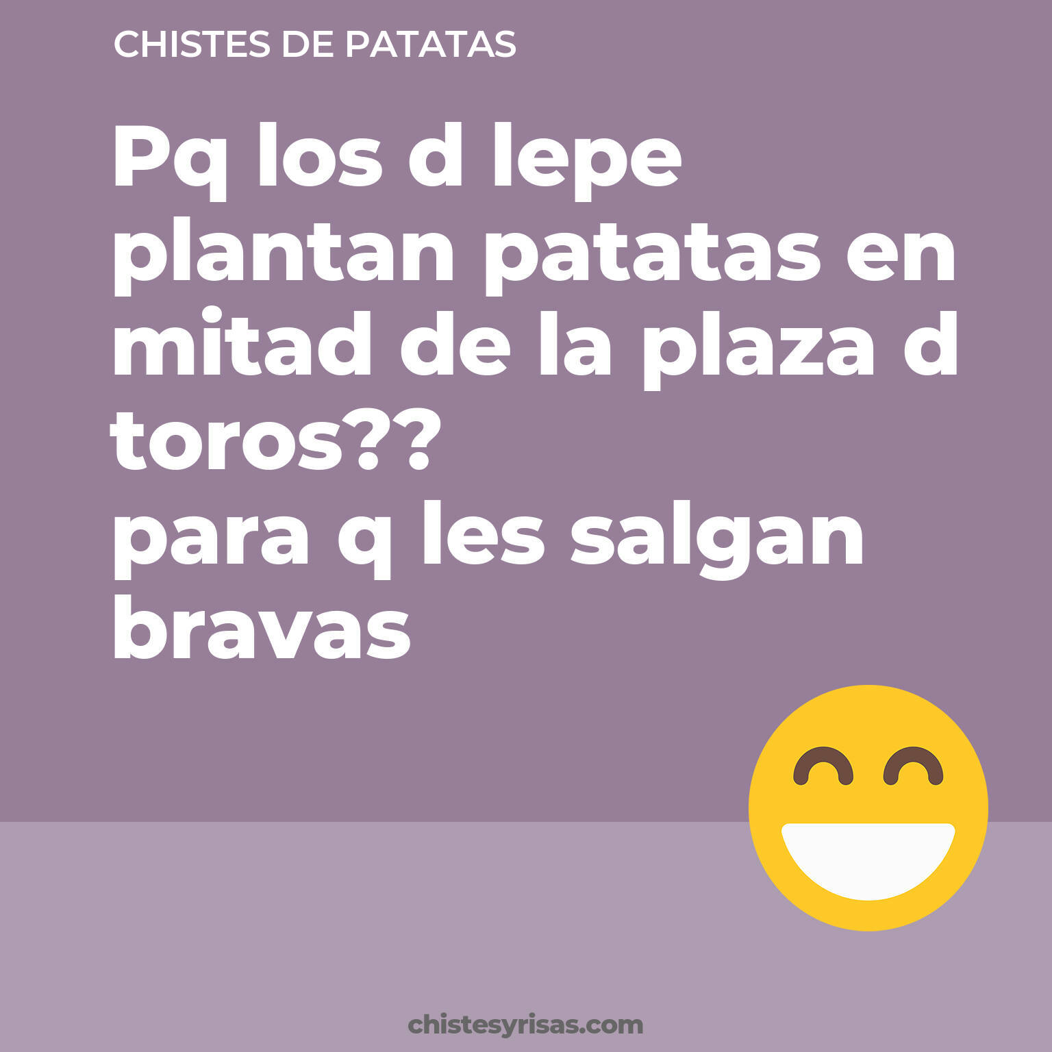 chistes de Patatas cortos